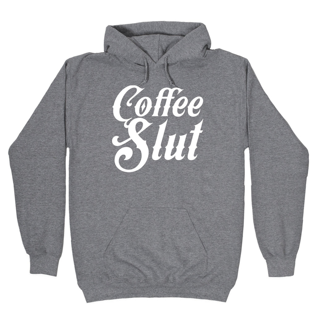 Coffee Slut Hoodie T-Shirts, Sweatshirt | CoreVibeTees.com (Image 1)