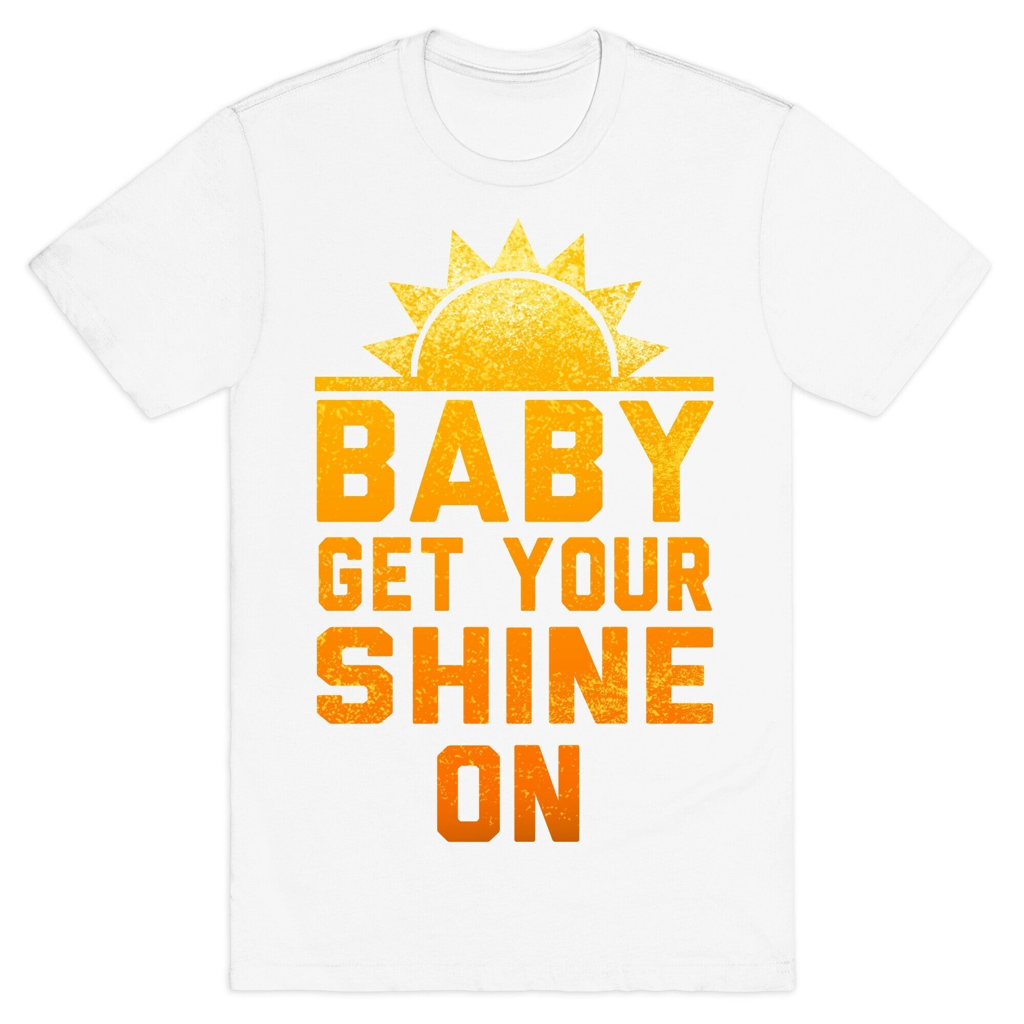 Baby, Get Your Shine On T-Shirt Hoodie, Sweatshirt | CoreVibeTees.com (Image 2)