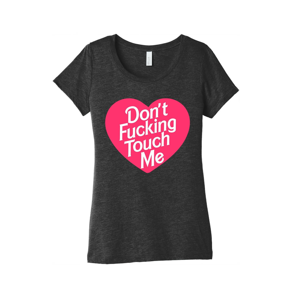 Don't Fucking Touch Me Women's Triblend Tee Hoodie, Sweatshirt | CoreVibeTees.com (Image 2)