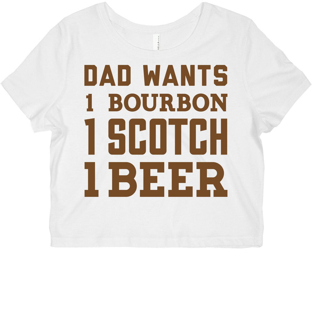 Dad Wants One Bourbon, One Scotch, One Beer. Graphic Baby Tee Hoodie, Sweatshirt | CoreVibeTees.com (Image 2)