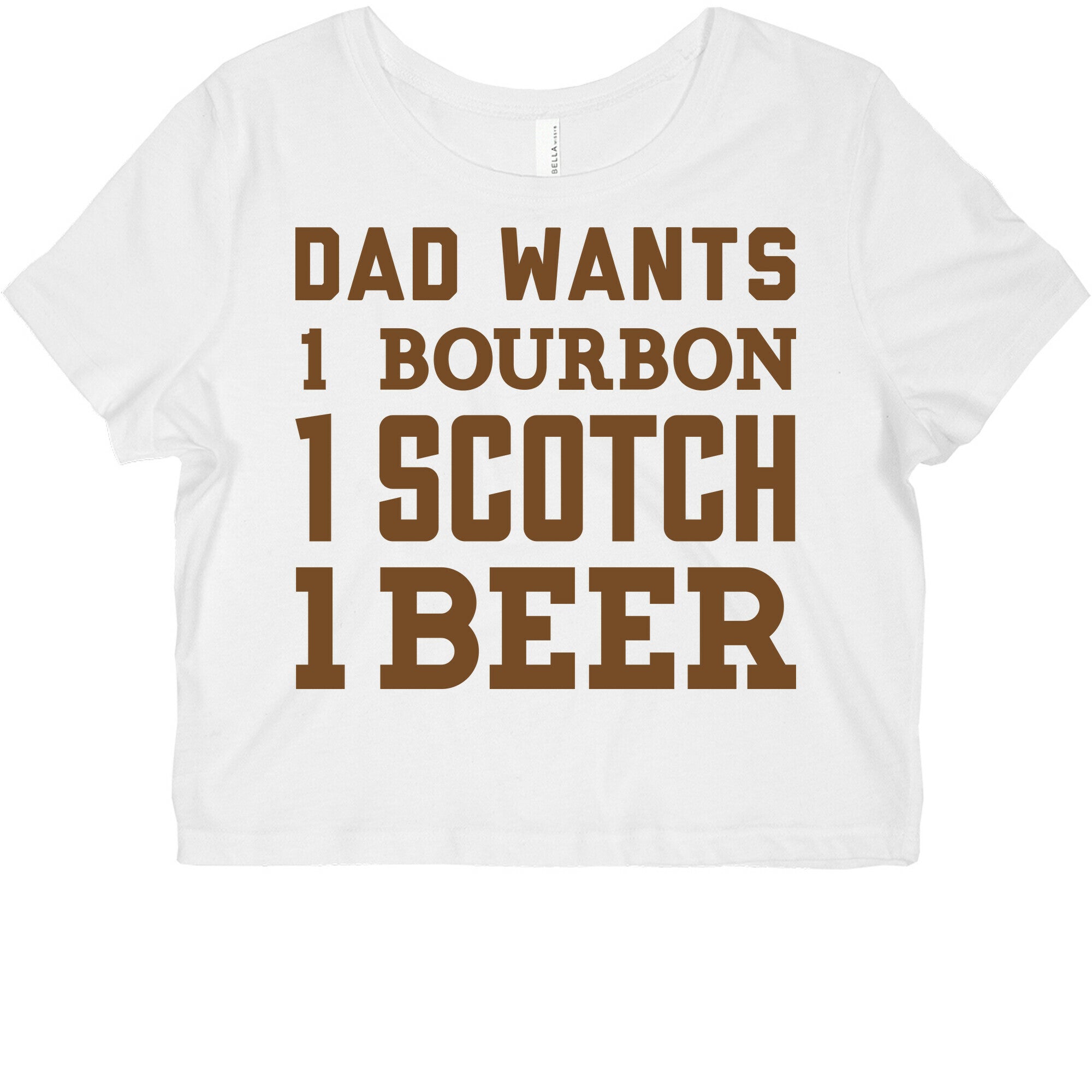 Dad Wants One Bourbon, One Scotch, One Beer. Graphic Baby Tee Hoodie, Sweatshirt | CoreVibeTees.com (Image 2)