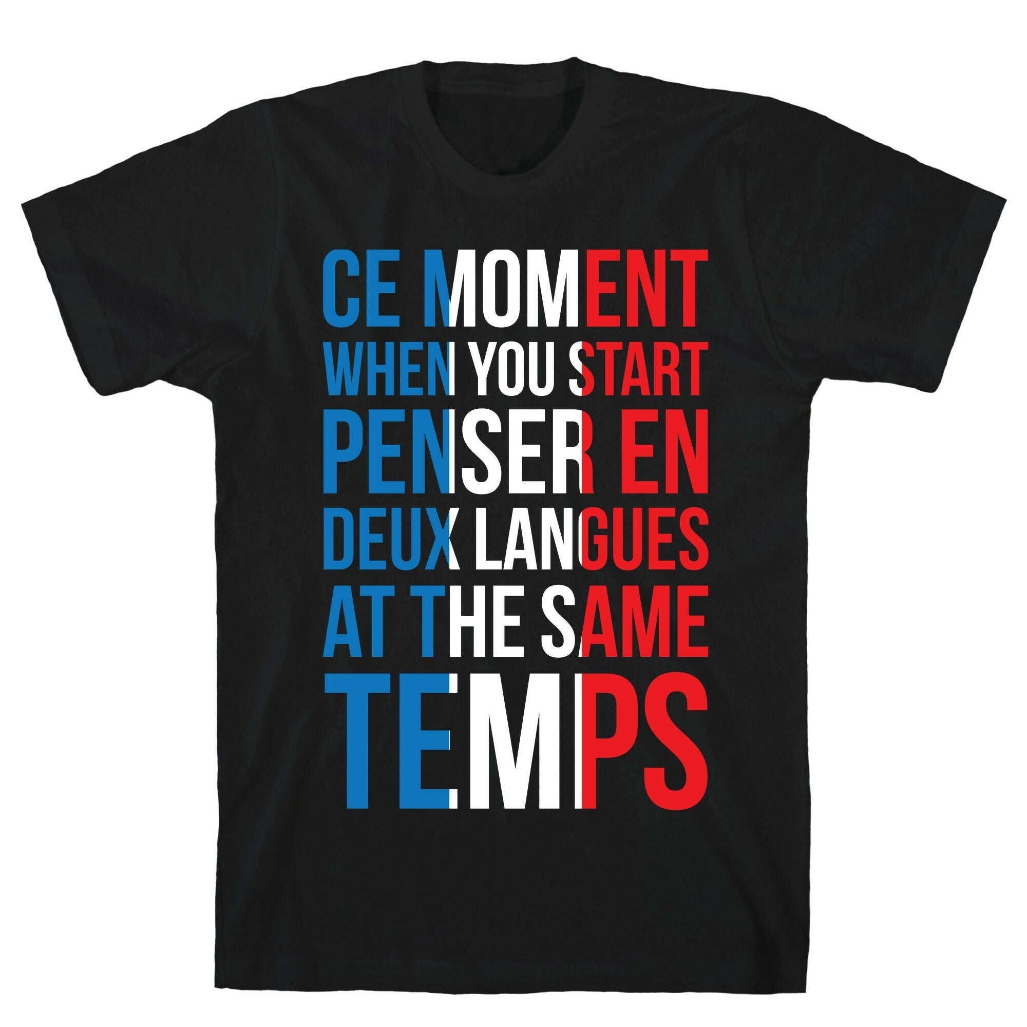 Ce Moment When T-Shirt Hoodie, Sweatshirt | CoreVibeTees.com (Image 1)