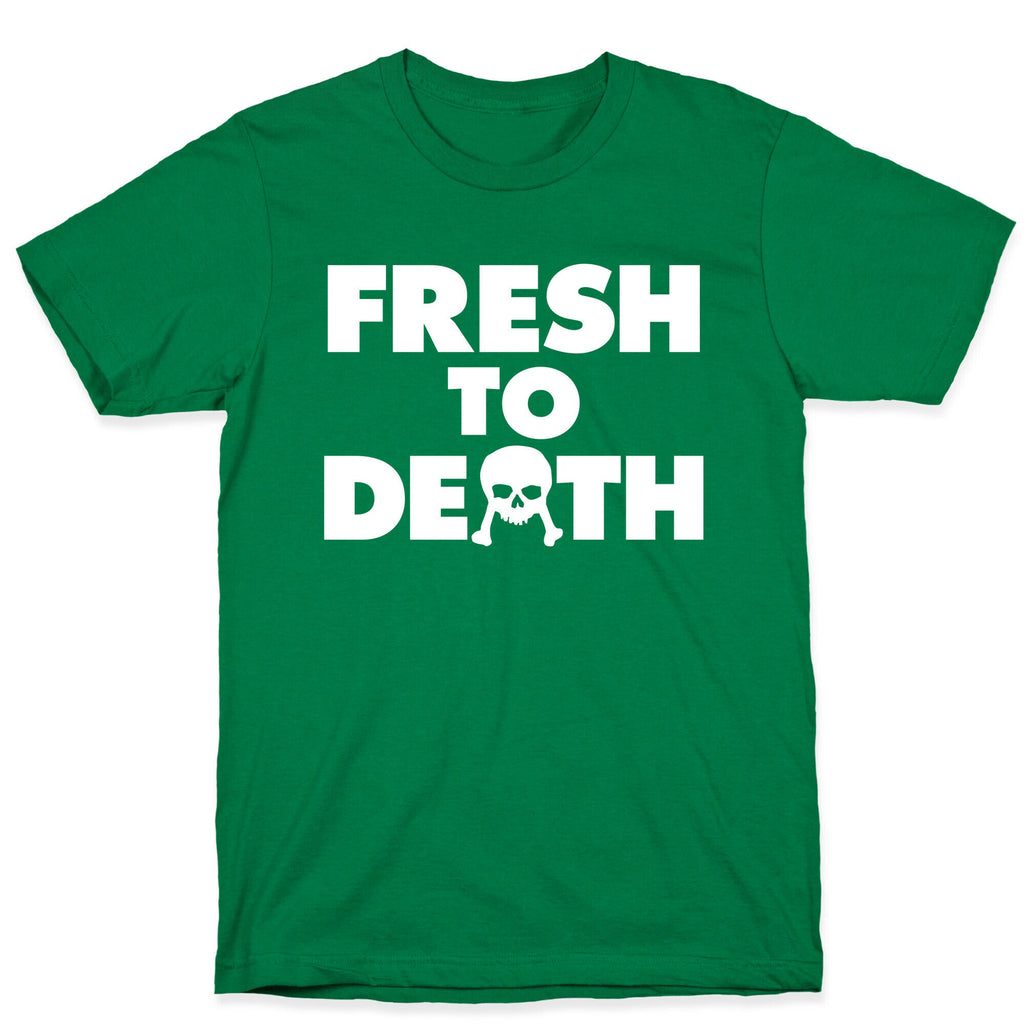 Fresh To Death T-Shirt Hoodie, Sweatshirt | CoreVibeTees.com (Image 3)