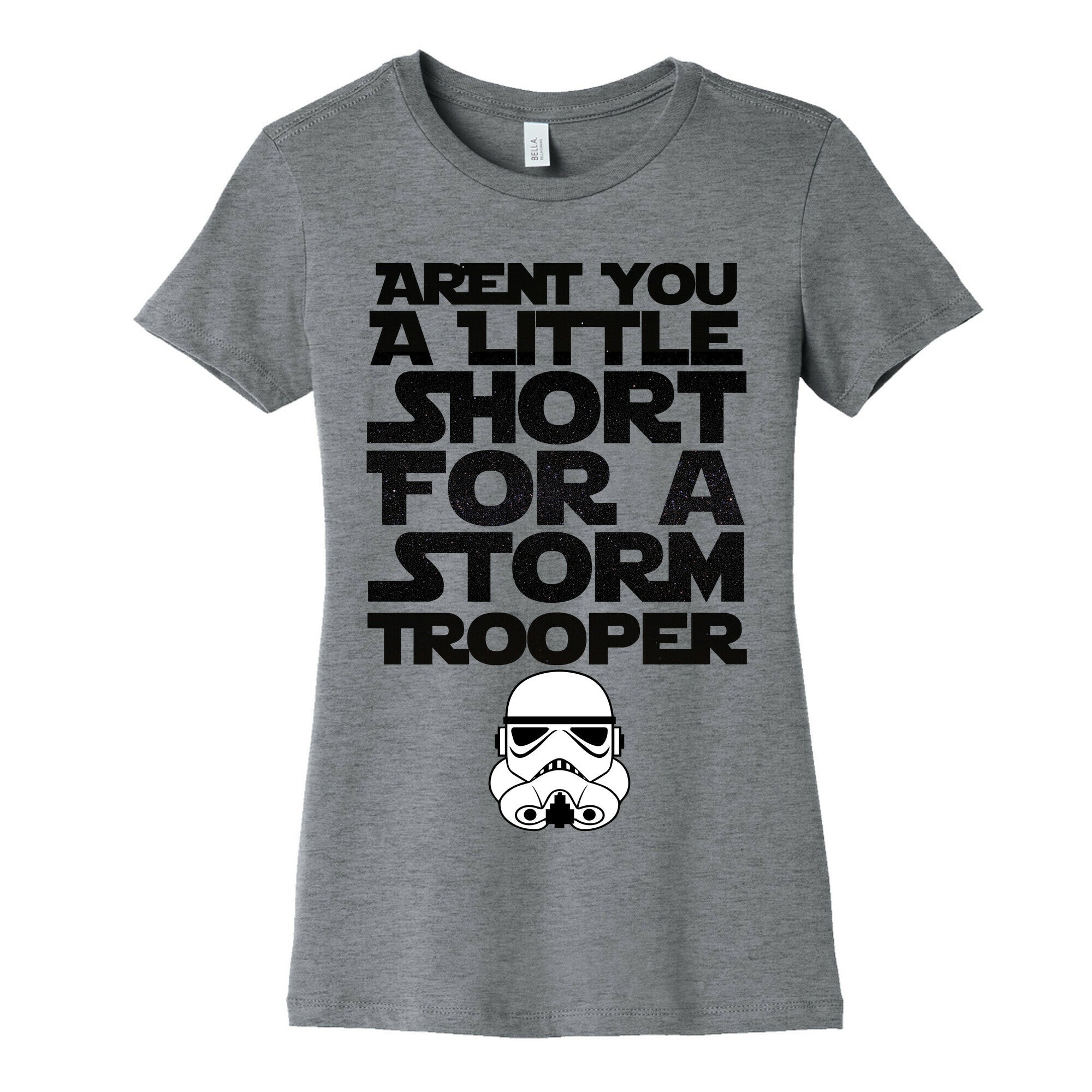 Aren't You a Little Short for a Stormtrooper Women's Cotton Tee Hoodie, Sweatshirt | CoreVibeTees.com (Image 2)