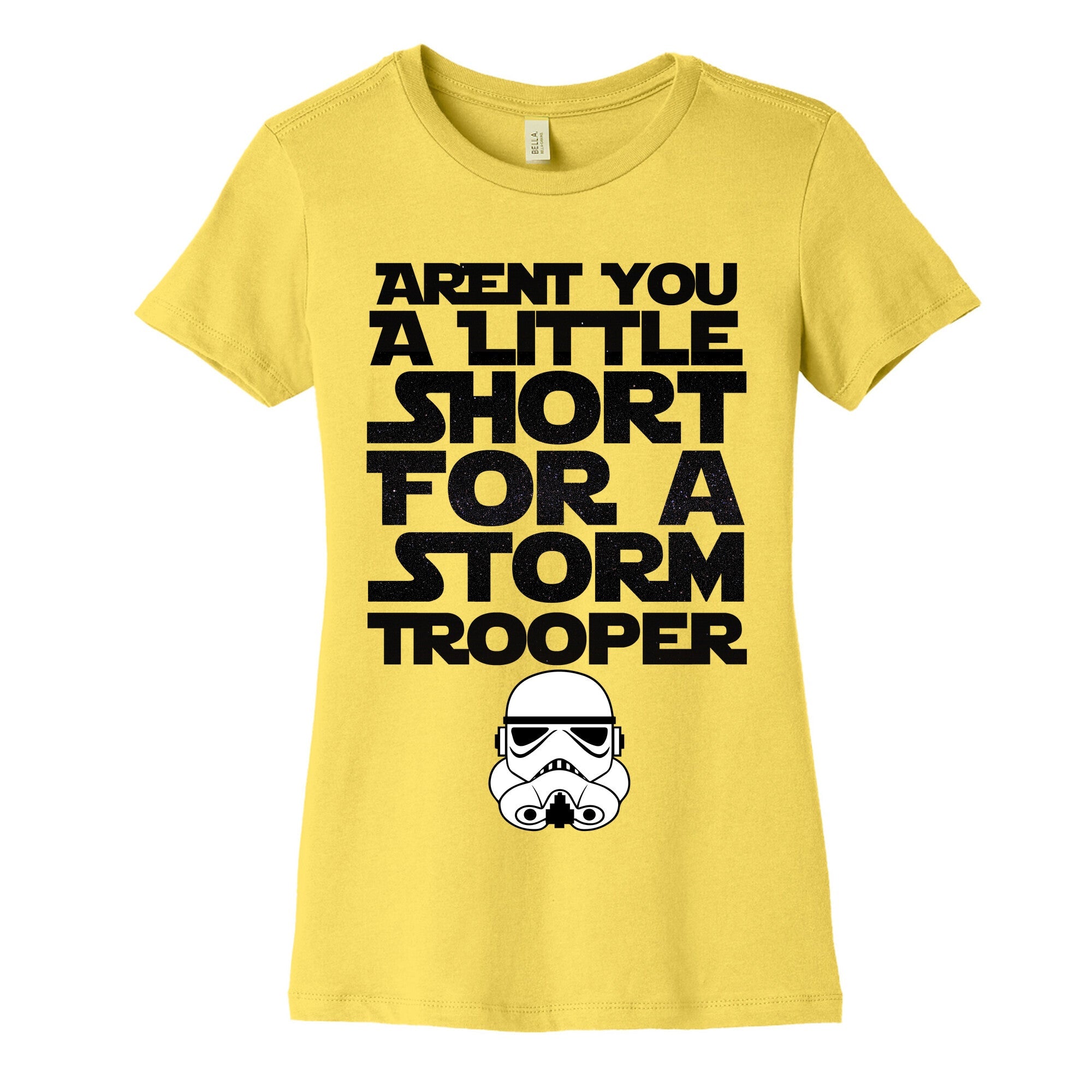 Aren't You a Little Short for a Stormtrooper Women's Cotton Tee Hoodie, Sweatshirt | CoreVibeTees.com (Image 3)