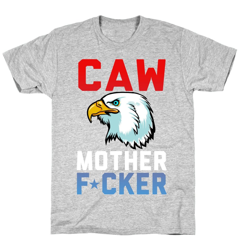 CAW MOTHER F*CKER T-Shirt Hoodie, Sweatshirt | CoreVibeTees.com (Image 2)