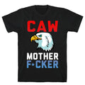 CAW MOTHER F*CKER T-Shirt Hoodie, Sweatshirt | CoreVibeTees.com (Image 1)