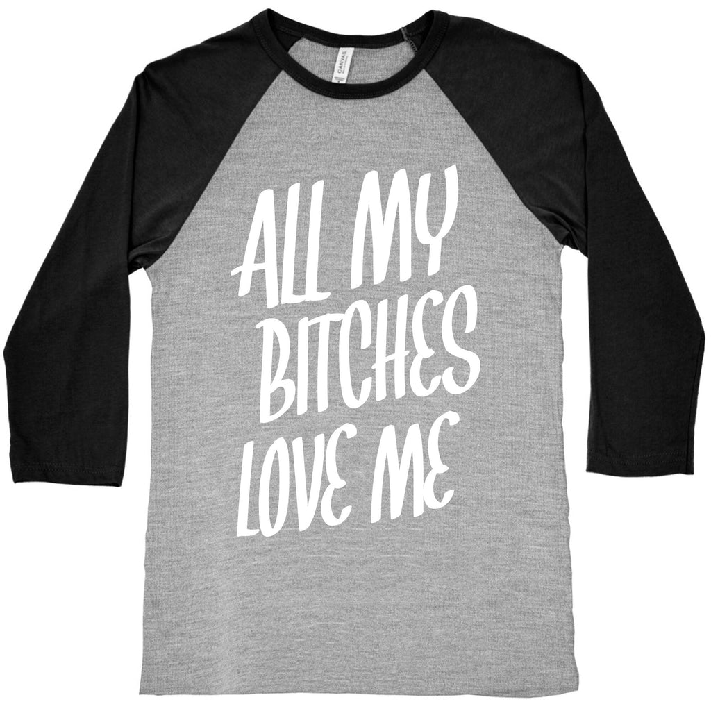 All My Bitches Love Me Baseball Tee Hoodie, Sweatshirt | CoreVibeTees.com (Image 2)