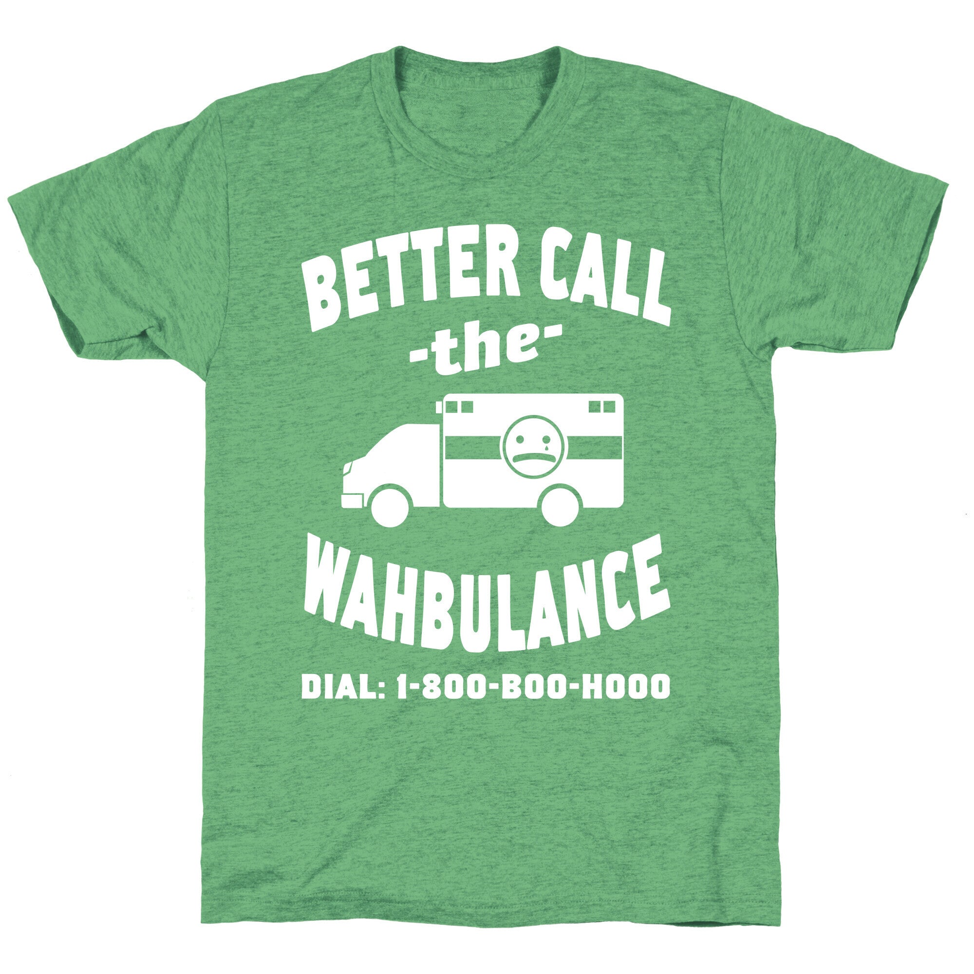 Better Call the Wahbulance Unisex Triblend Tee Hoodie, Sweatshirt | CoreVibeTees.com (Image 2)