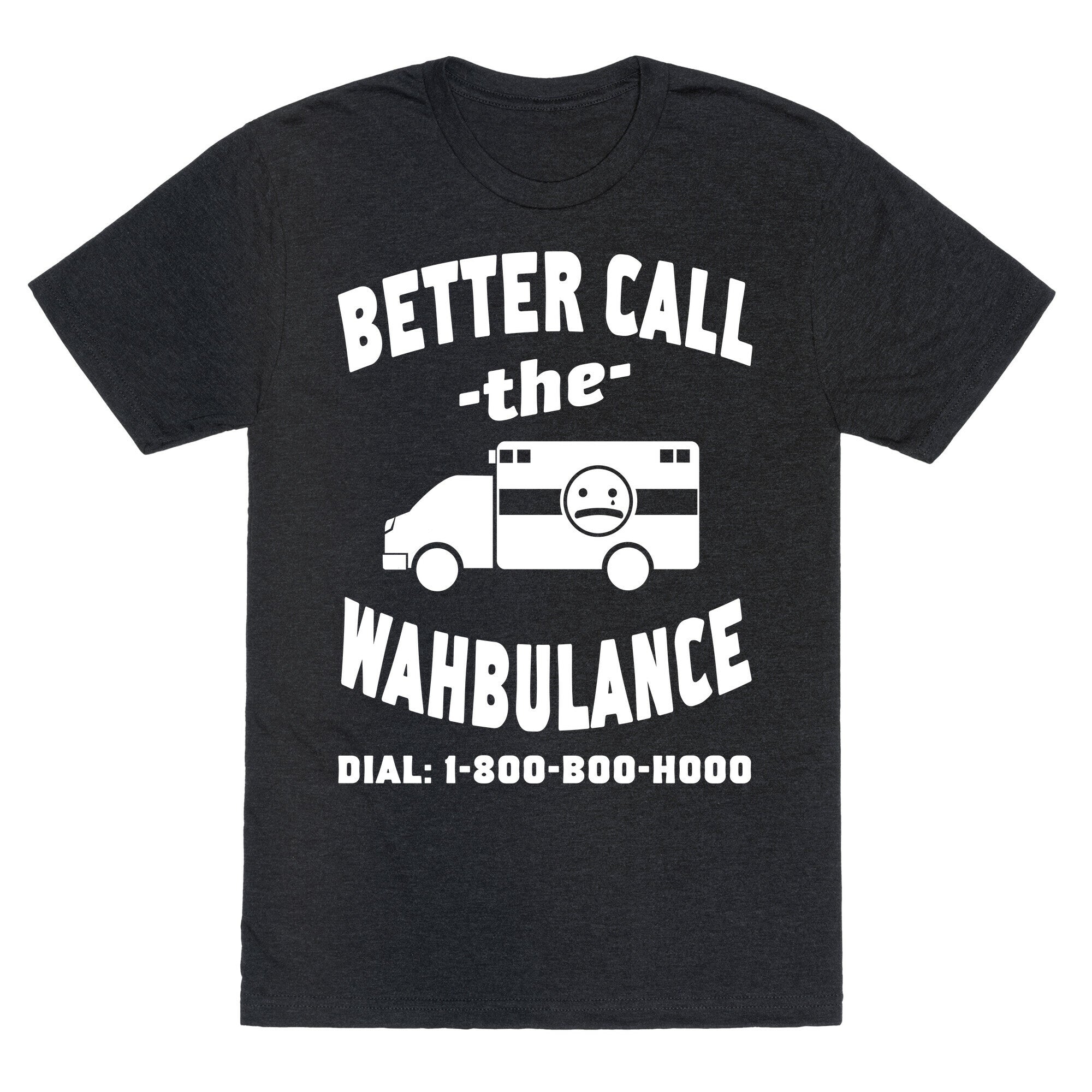 Better Call the Wahbulance Unisex Triblend Tee Hoodie, Sweatshirt | CoreVibeTees.com (Image 1)