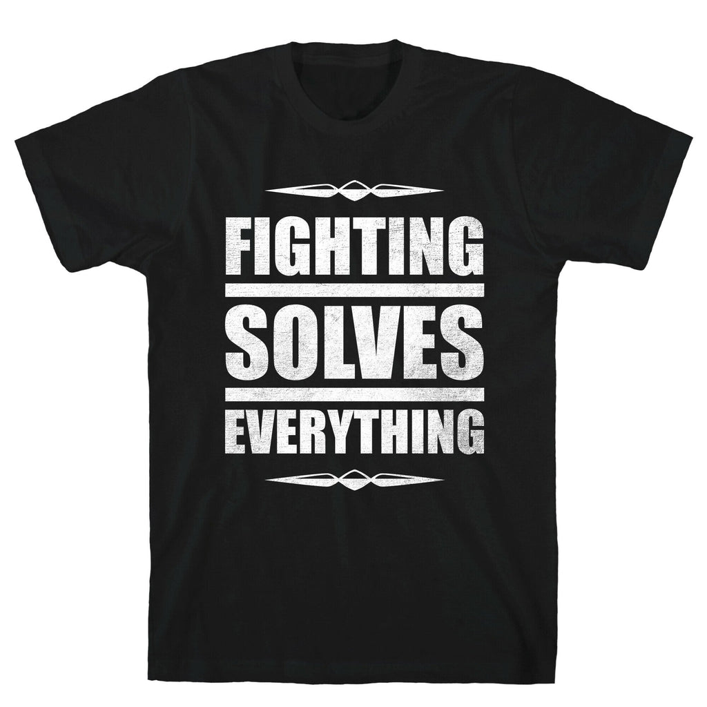 Fighting Solves Everything (White Ink) T-Shirt Hoodie, Sweatshirt | CoreVibeTees.com (Image 1)