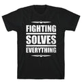 Fighting Solves Everything (White Ink) T-Shirt Hoodie, Sweatshirt | CoreVibeTees.com (Image 1)