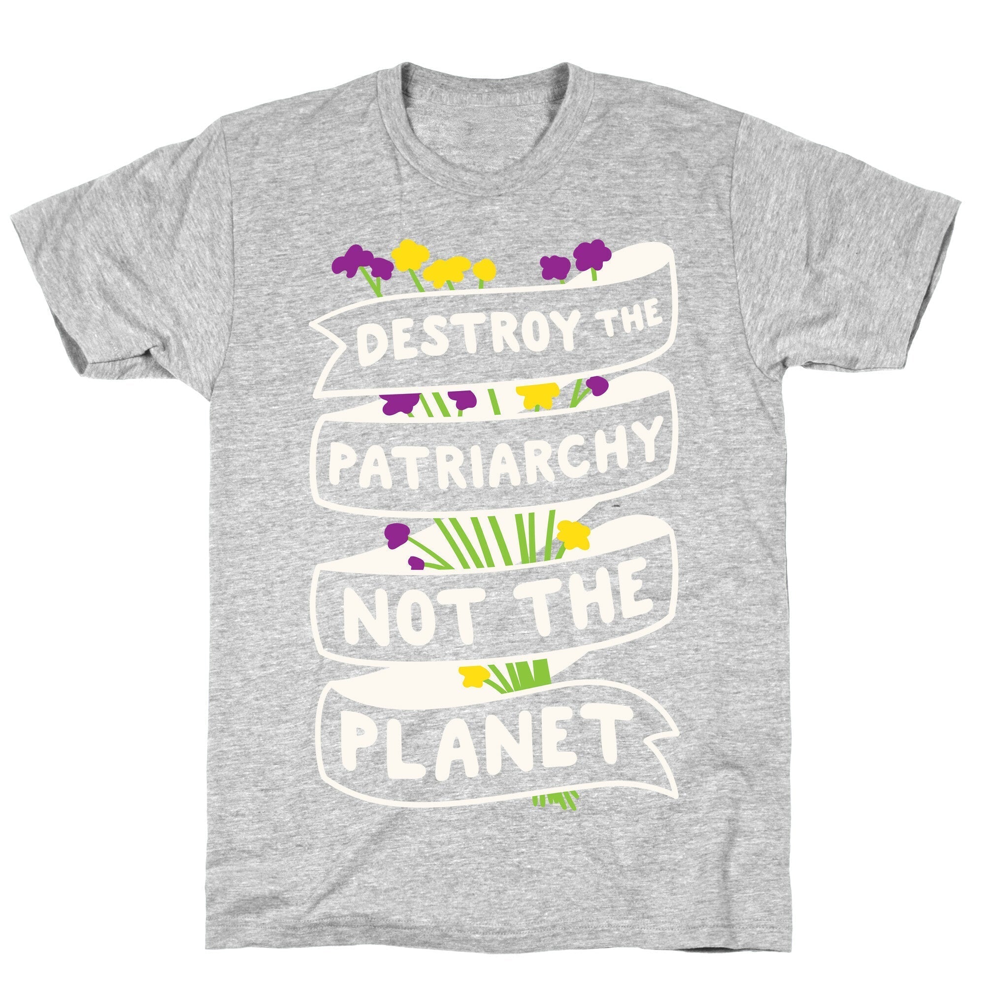 Destroy The Patriarchy Not The Planet T-Shirt Hoodie, Sweatshirt | CoreVibeTees.com (Image 2)
