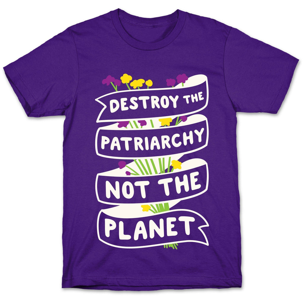 Destroy The Patriarchy Not The Planet T-Shirt Hoodie, Sweatshirt | CoreVibeTees.com (Image 5)