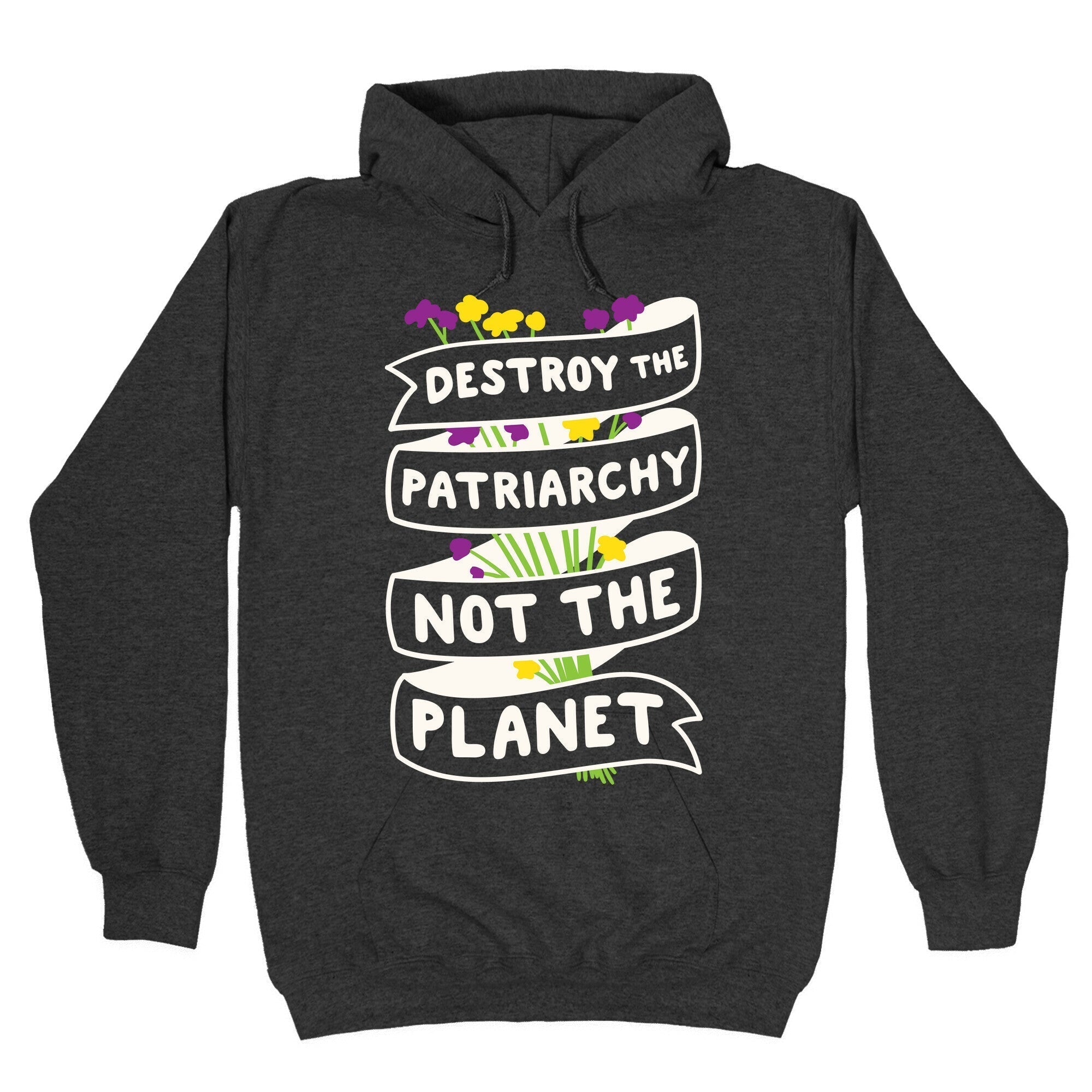 Destroy The Patriarchy Not The Planet Hoodie T-Shirts, Sweatshirt | CoreVibeTees.com (Image 3)