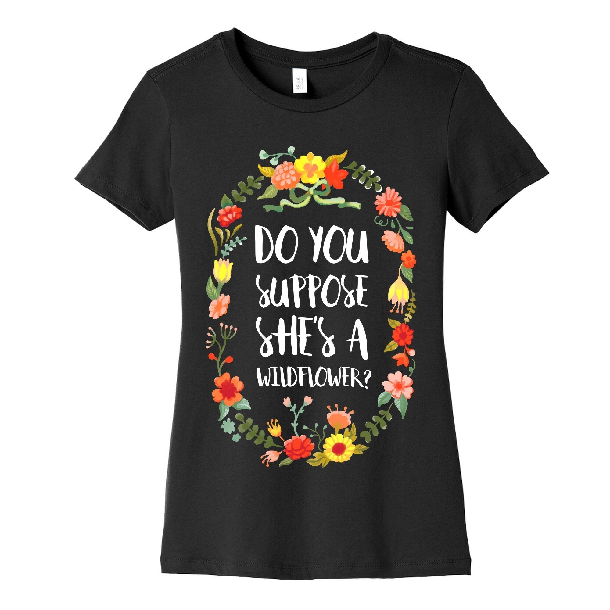 Do You Suppose She's A Wildflower Women's Cotton Tee Hoodie, Sweatshirt | CoreVibeTees.com (Image 5)
