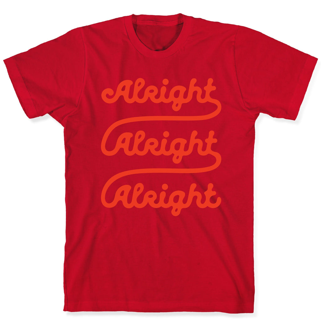 Alright Alright Alright T-Shirt Style001 Hoodie, Sweatshirt | CoreVibeTees.com (Image 5)