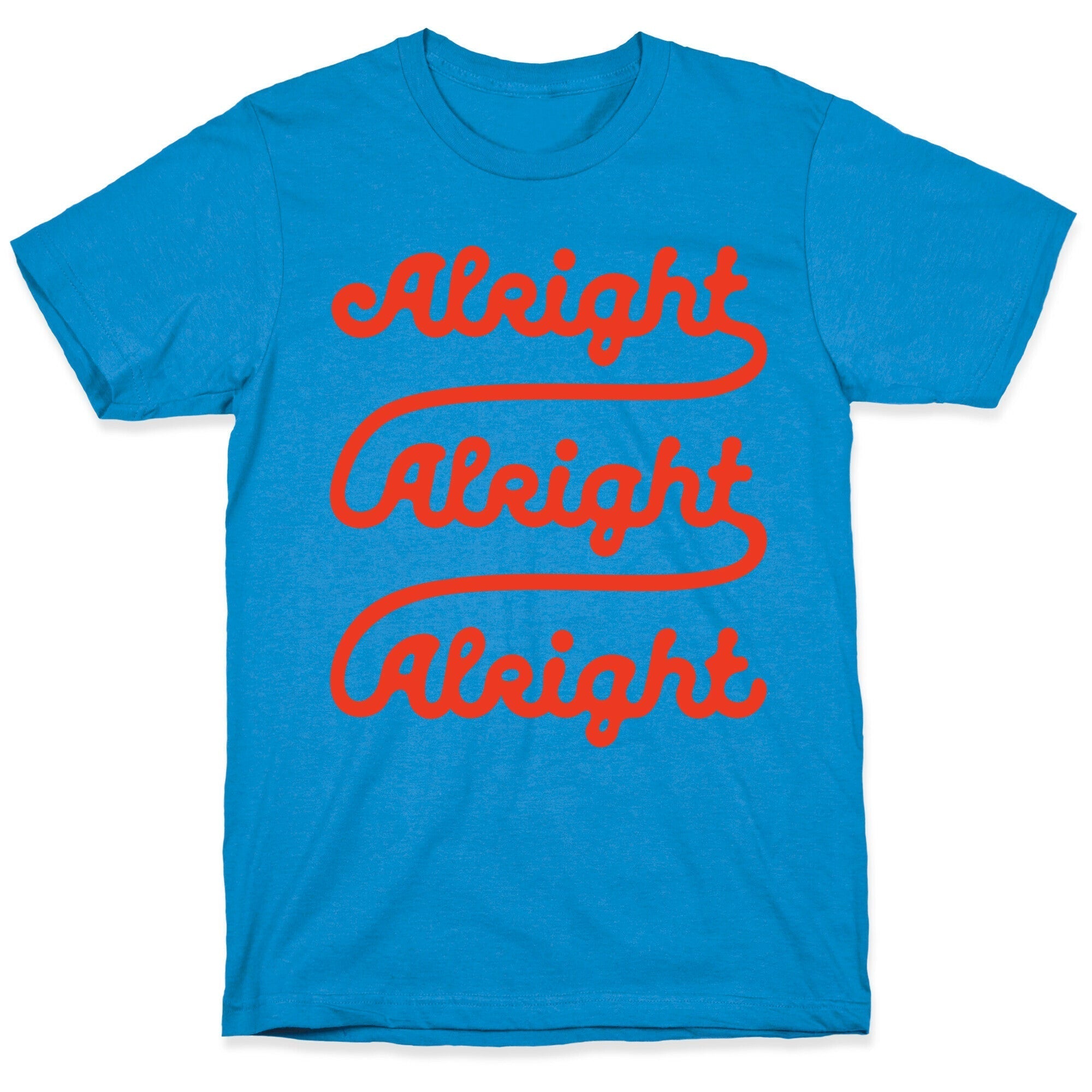 Alright Alright Alright T-Shirt Style001 Hoodie, Sweatshirt | CoreVibeTees.com (Image 1)
