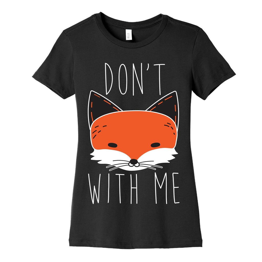 Don't Fox With Me Women's Cotton Tee Hoodie, Sweatshirt | CoreVibeTees.com (Image 5)