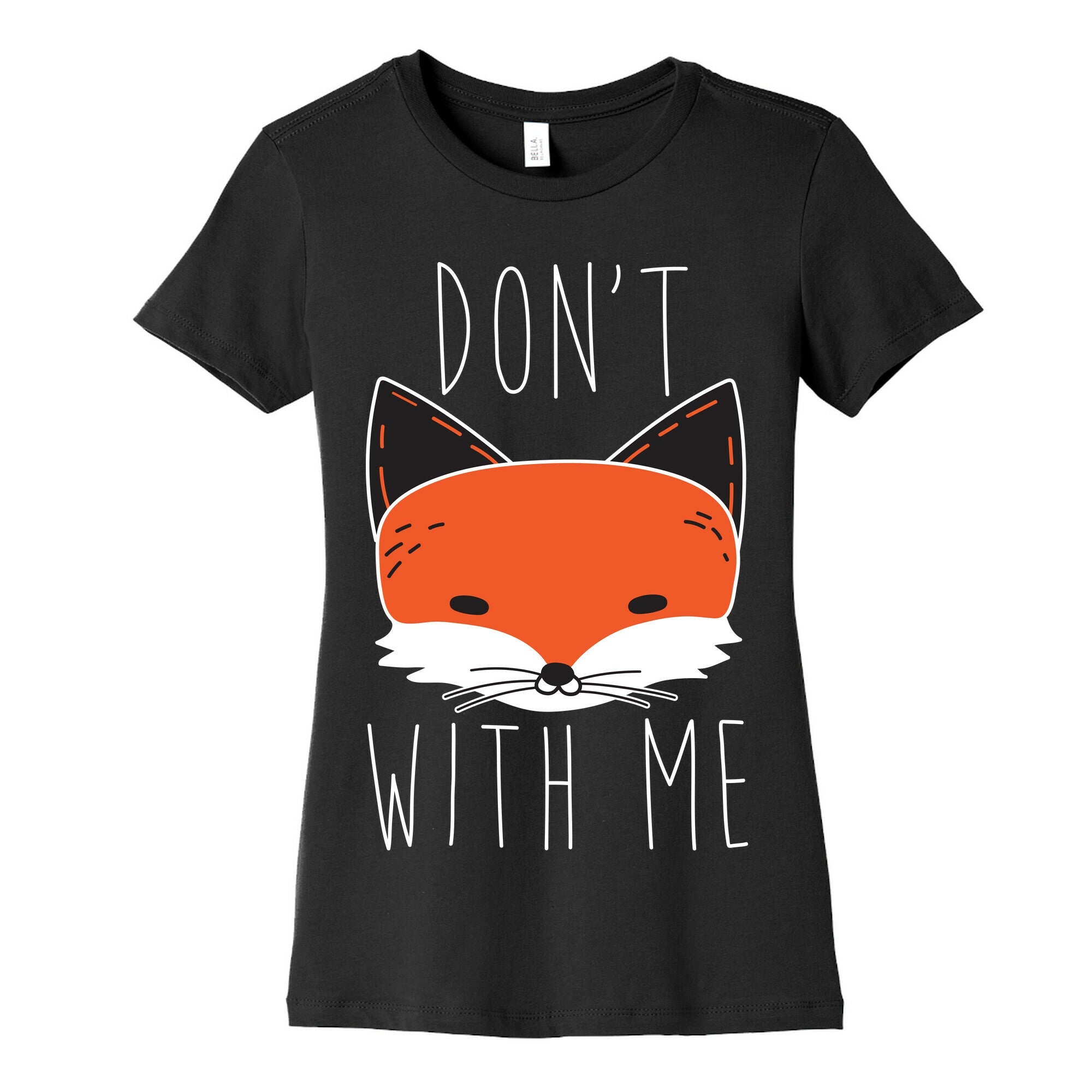 Don't Fox With Me Women's Cotton Tee Hoodie, Sweatshirt | CoreVibeTees.com (Image 5)