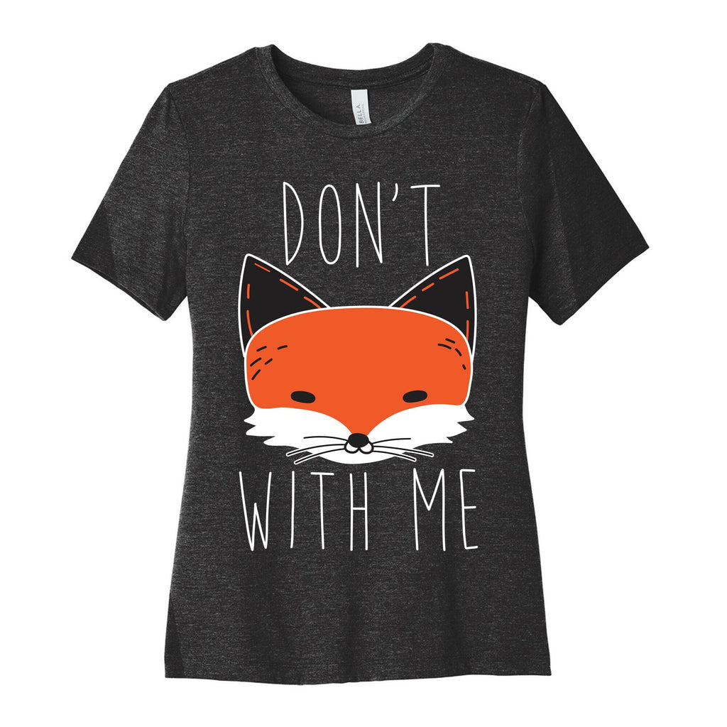 Don't Fox With Me Women's Cotton Tee Hoodie, Sweatshirt | CoreVibeTees.com (Image 1)