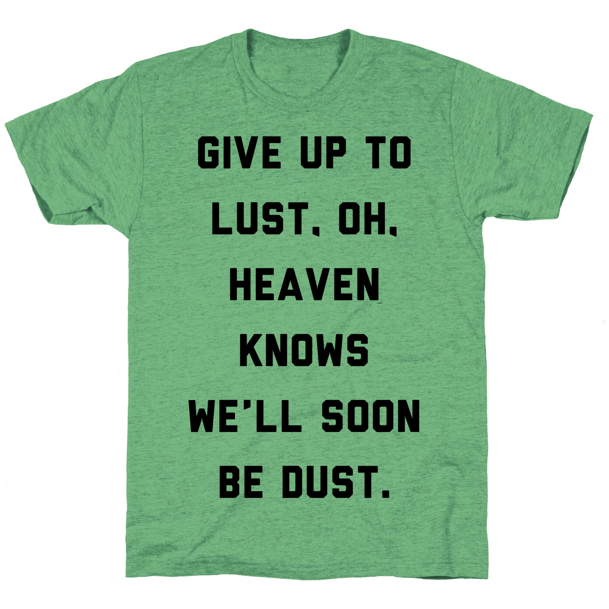 Give Up To Lust Unisex Triblend Tee Style001 Hoodie, Sweatshirt | CoreVibeTees.com (Image 1)
