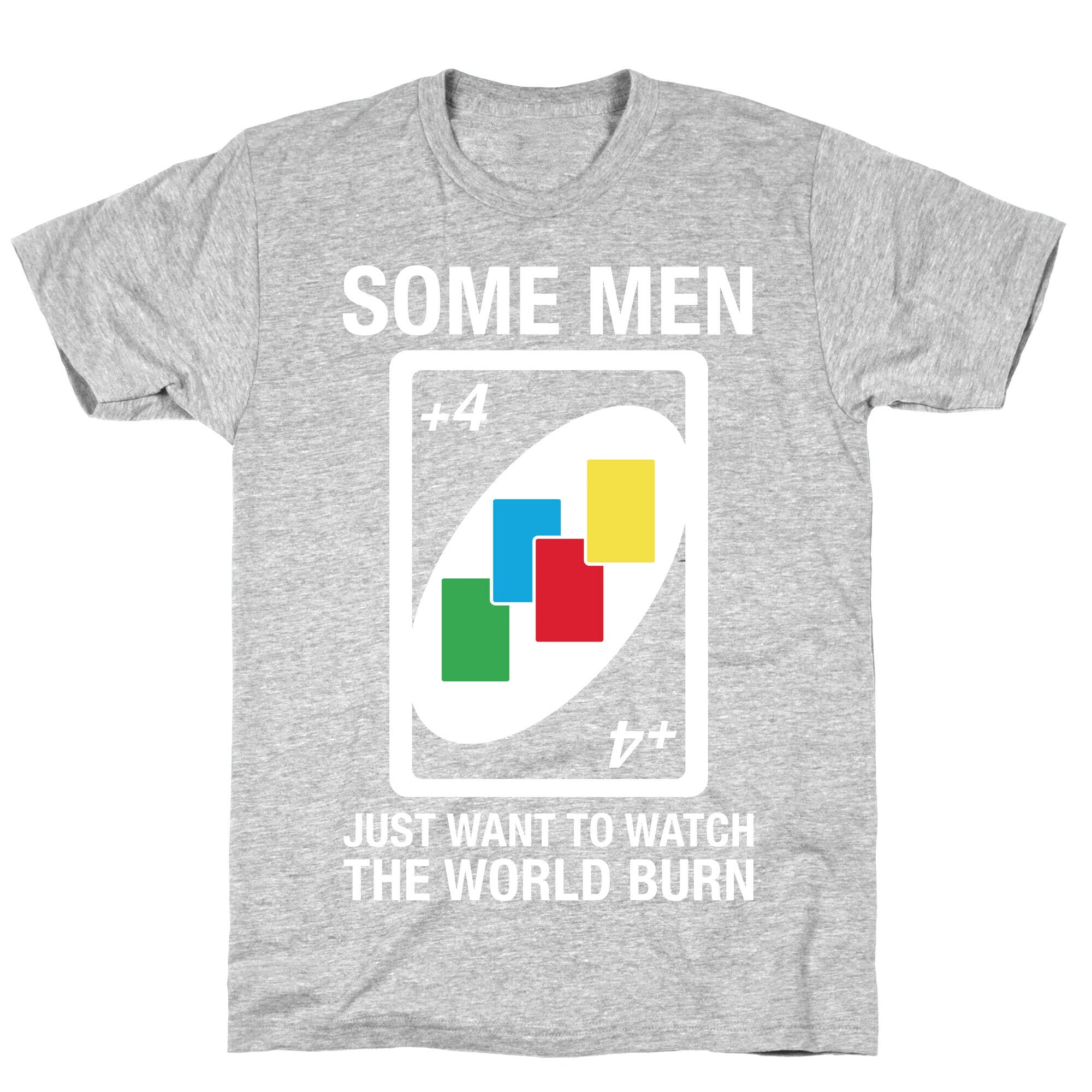 (UNO) Some Men Just Want To Watch The World Burn T-Shirt Hoodie, Sweatshirt | CoreVibeTees.com (Image 2)