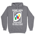(UNO) Some Men Just Want To Watch The World Burn Hoodie T-Shirts, Sweatshirt | CoreVibeTees.com (Image 1)