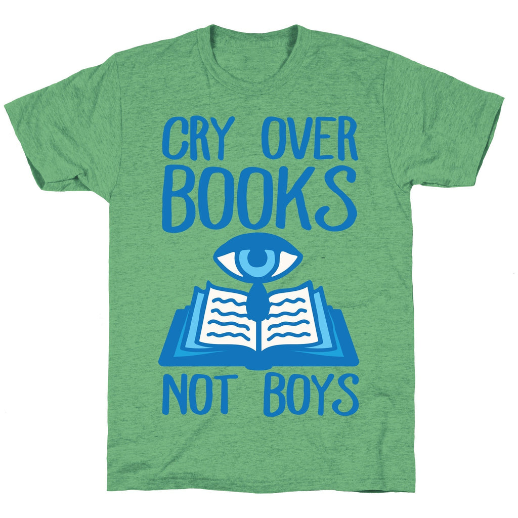Cry Over Books Not Boys Unisex Triblend Tee Hoodie, Sweatshirt | CoreVibeTees.com (Image 2)