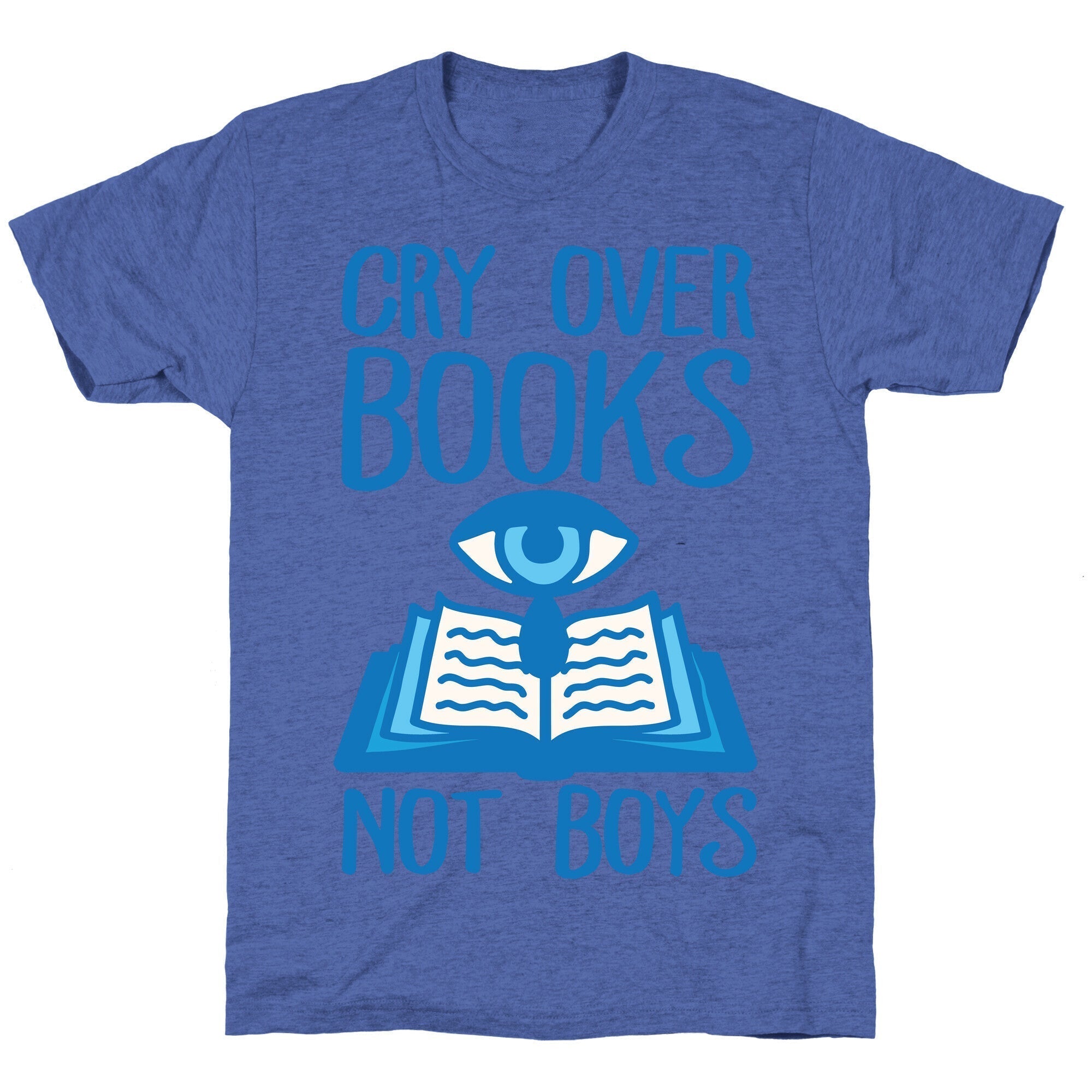 Cry Over Books Not Boys Unisex Triblend Tee Hoodie, Sweatshirt | CoreVibeTees.com (Image 5)