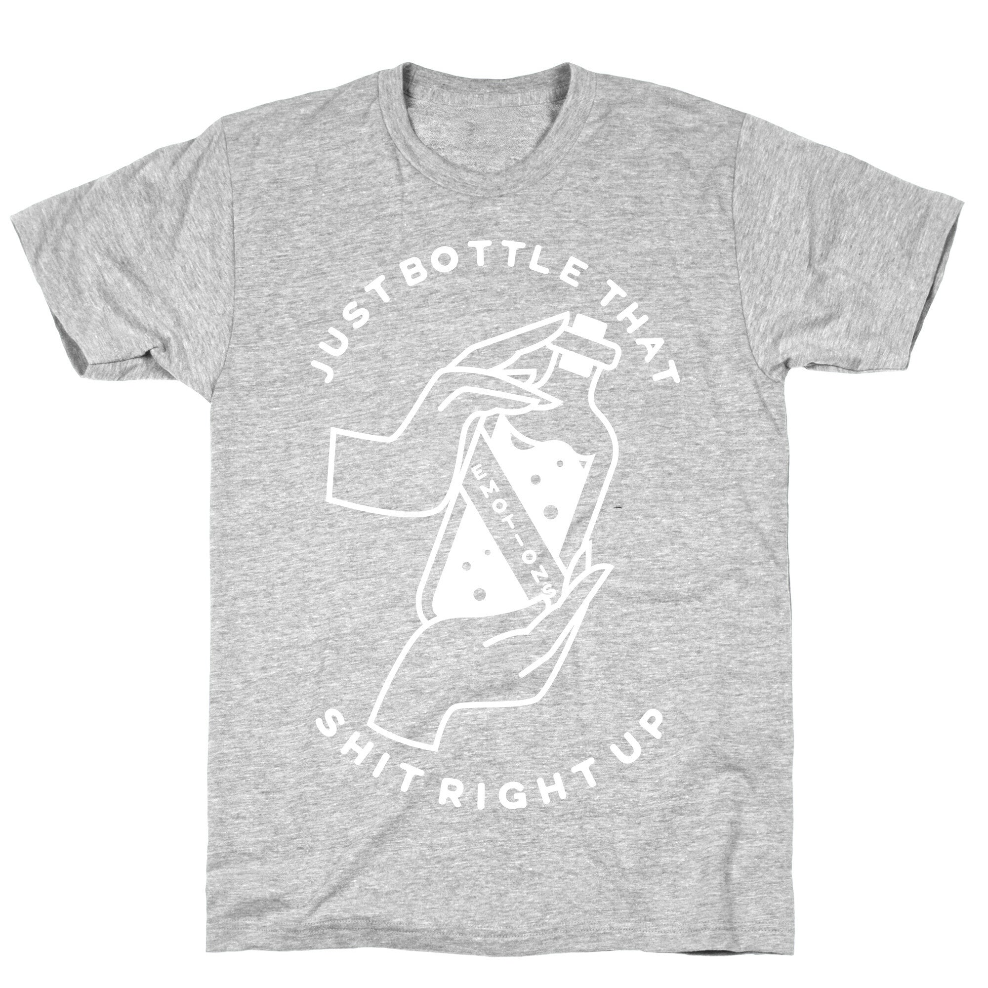 Emotions Just Bottle That Shit Up T-Shirt Hoodie, Sweatshirt | CoreVibeTees.com (Image 2)