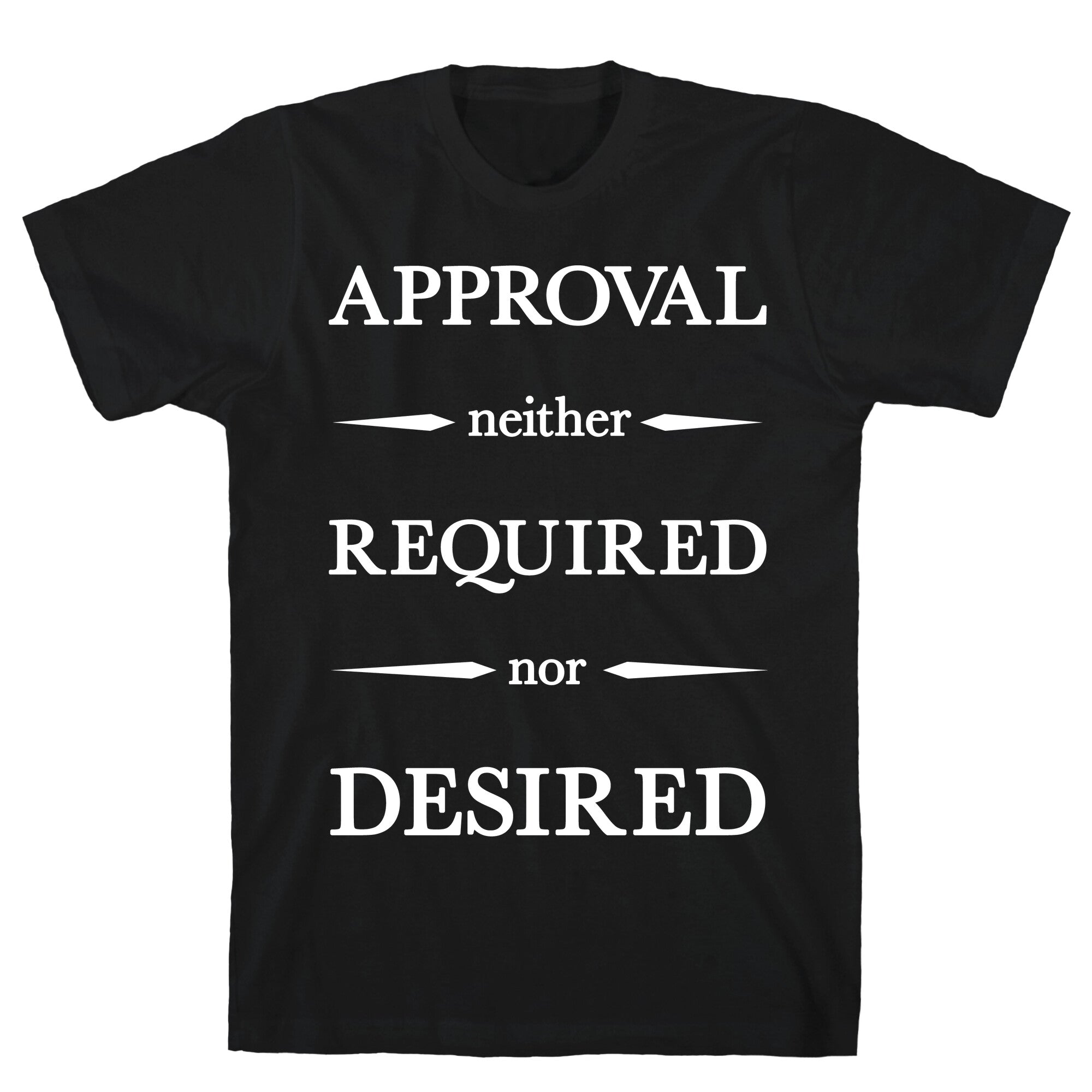 Approval Neither Required Nor Desired T-Shirt Hoodie, Sweatshirt | CoreVibeTees.com (Image 1)