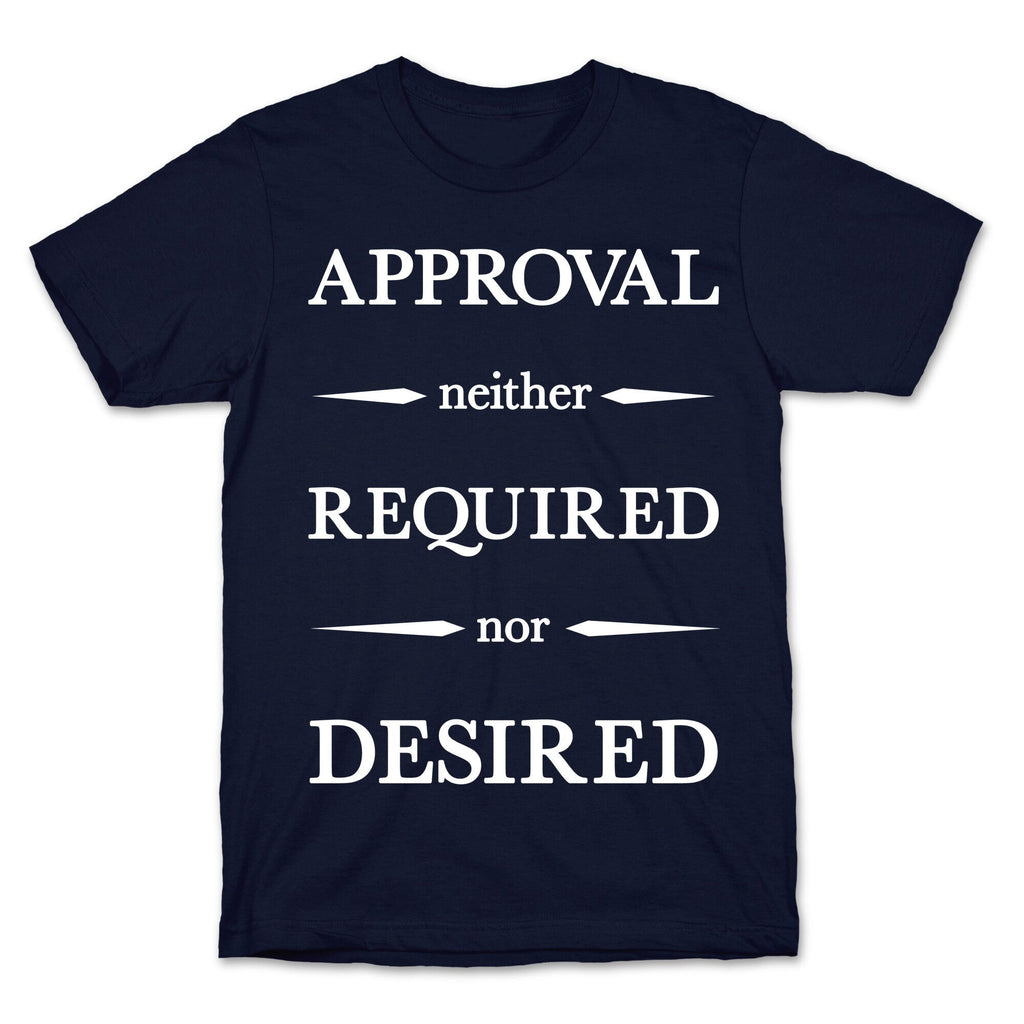 Approval Neither Required Nor Desired T-Shirt Hoodie, Sweatshirt | CoreVibeTees.com (Image 4)