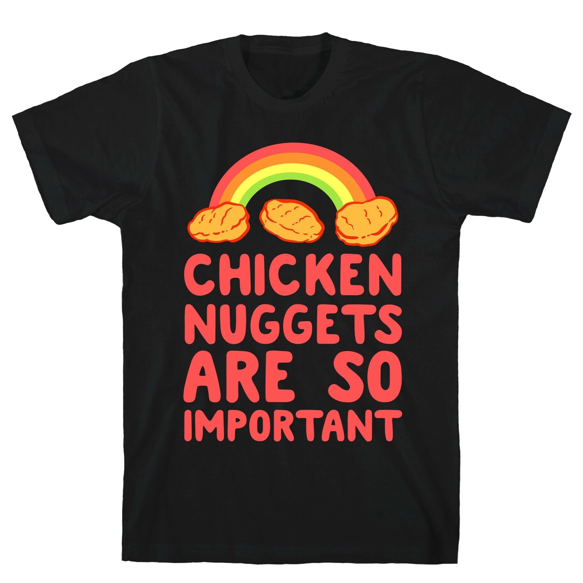 Chicken Nuggets Are So Important T-Shirt Hoodie, Sweatshirt | CoreVibeTees.com (Image 1)