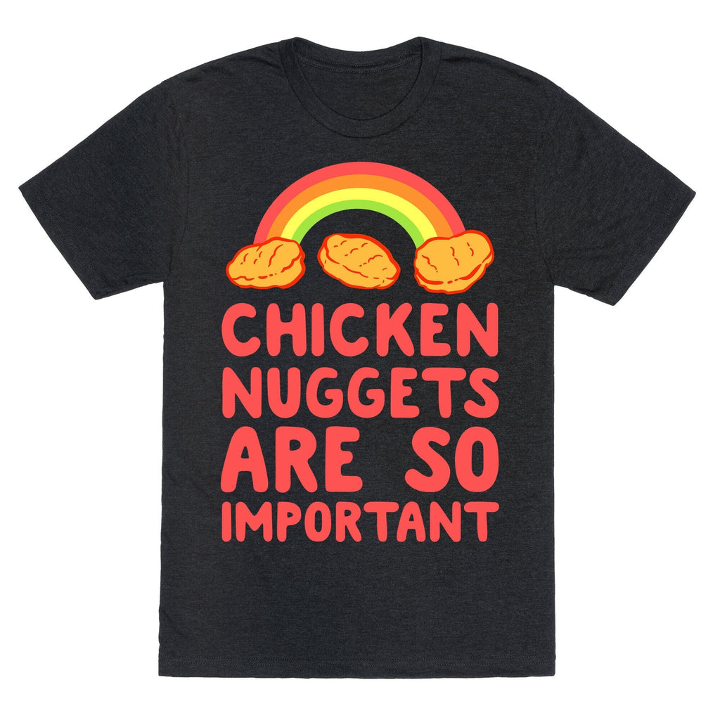 Chicken Nuggets Are So Important Unisex Triblend Tee Hoodie, Sweatshirt | CoreVibeTees.com (Image 1)