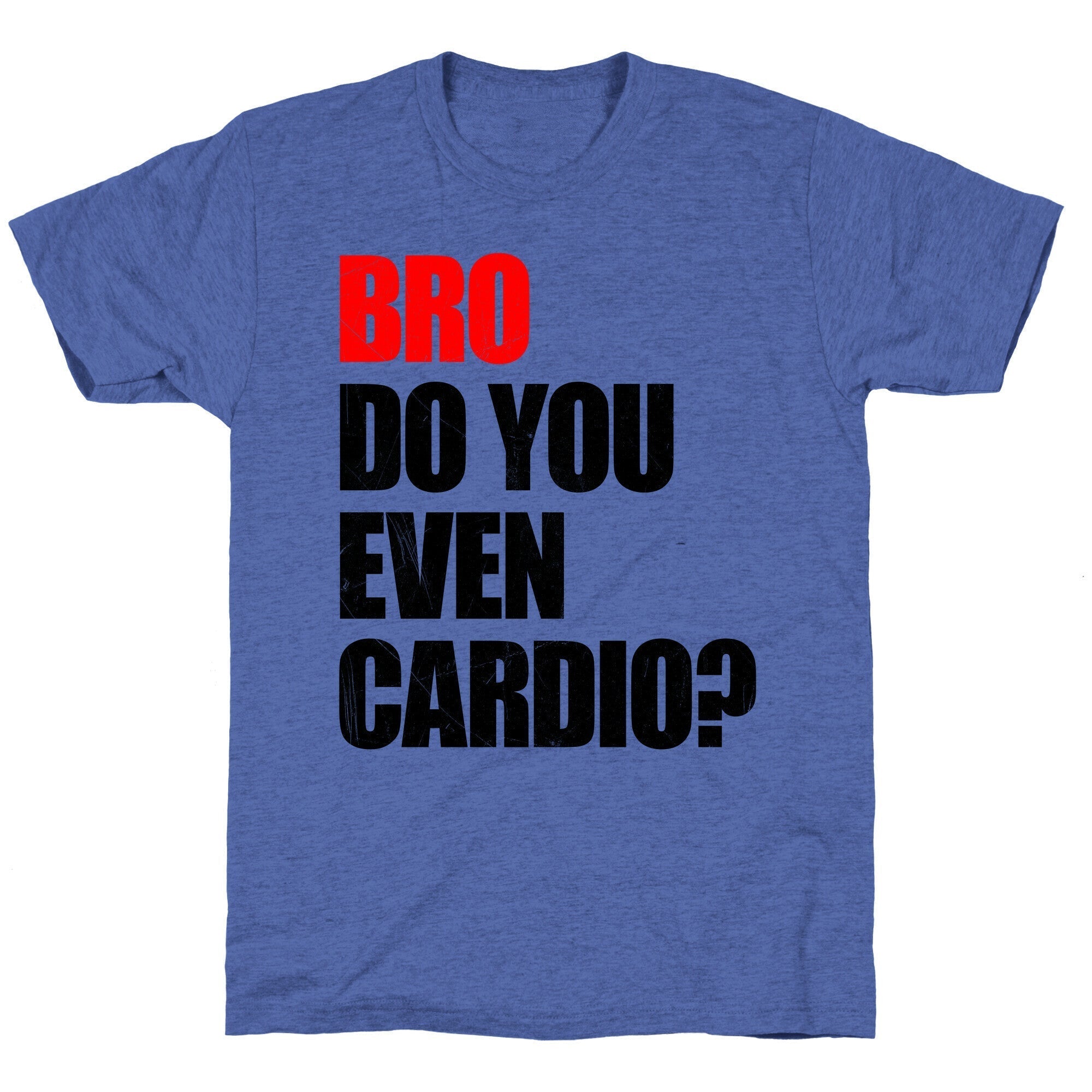 Bro Do You Even Cardio Unisex Triblend Tee Hoodie, Sweatshirt | CoreVibeTees.com (Image 4)