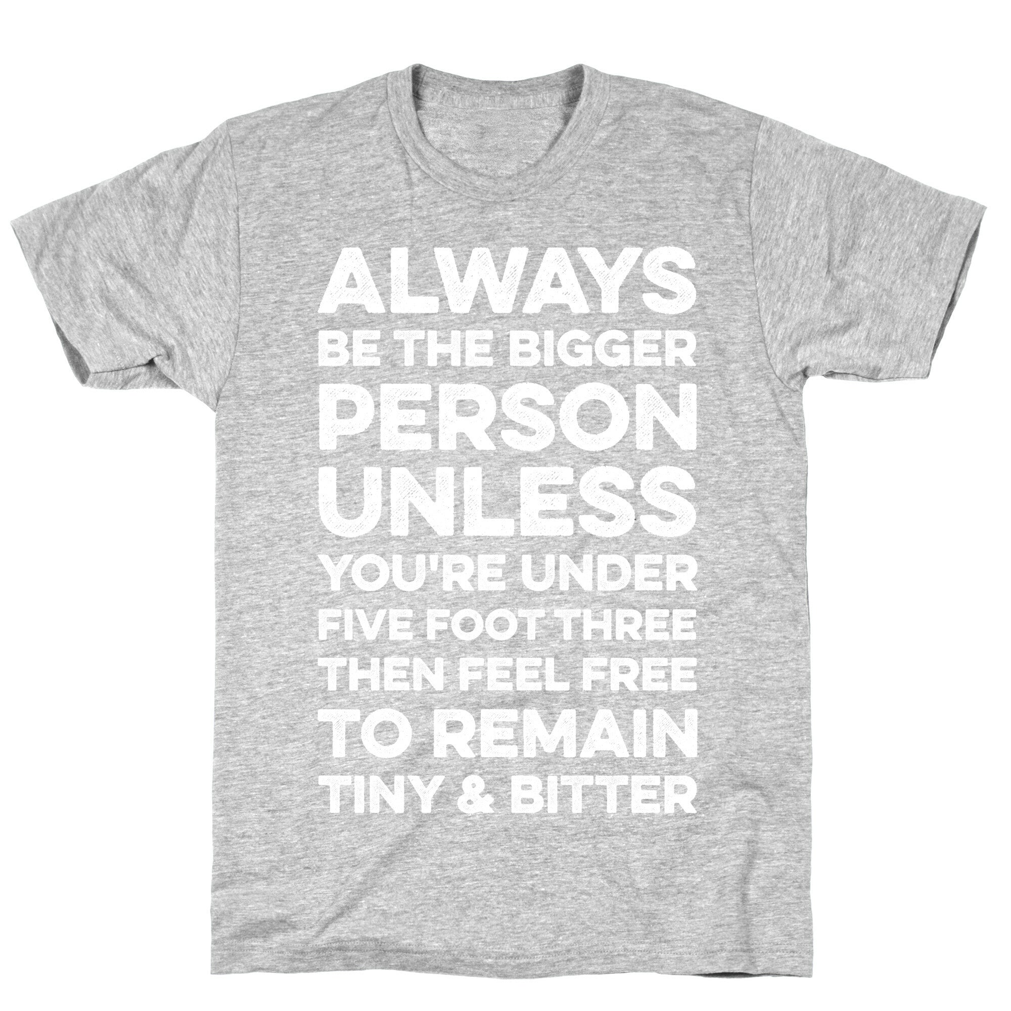 Always Be The Bigger Person T-Shirt Hoodie, Sweatshirt | CoreVibeTees.com (Image 2)