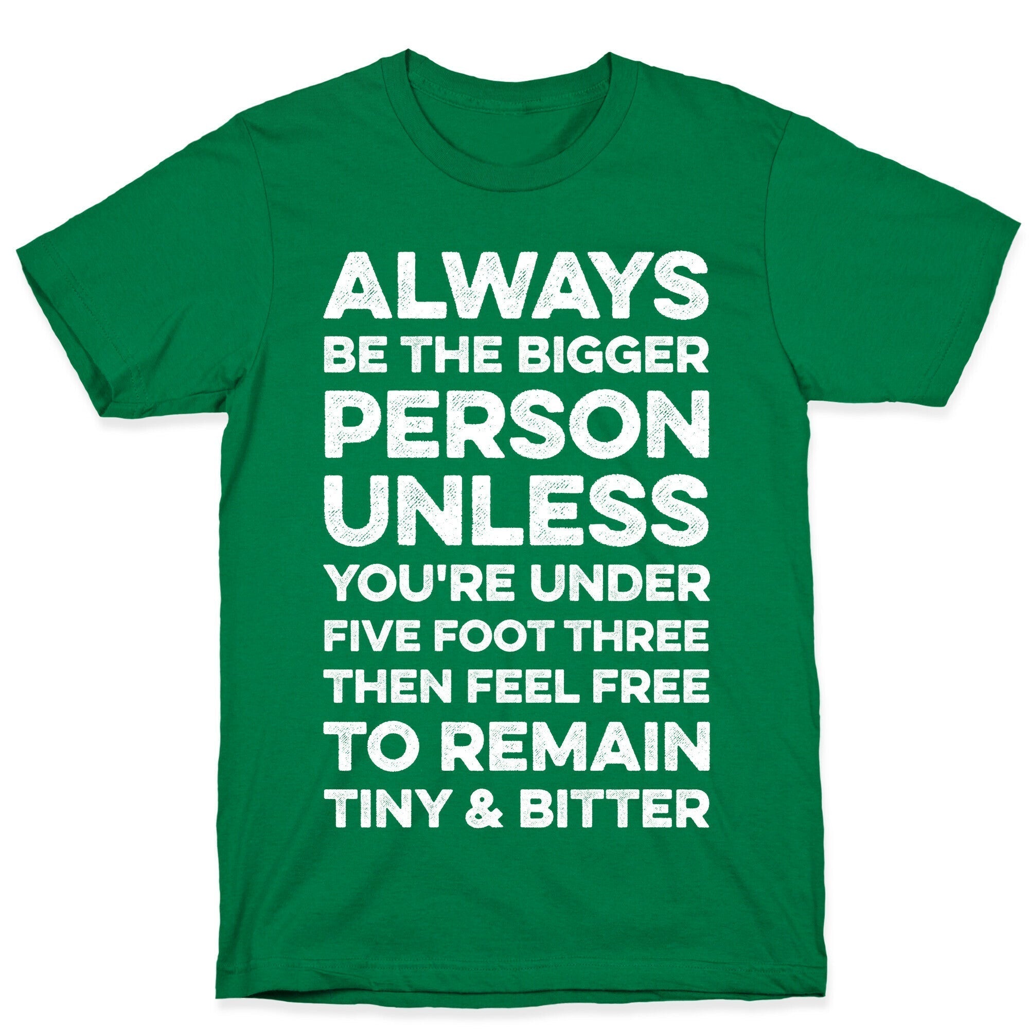Always Be The Bigger Person T-Shirt Hoodie, Sweatshirt | CoreVibeTees.com (Image 3)