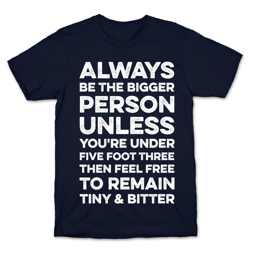 Always Be The Bigger Person T-Shirt Hoodie, Sweatshirt | CoreVibeTees.com (Image 4)