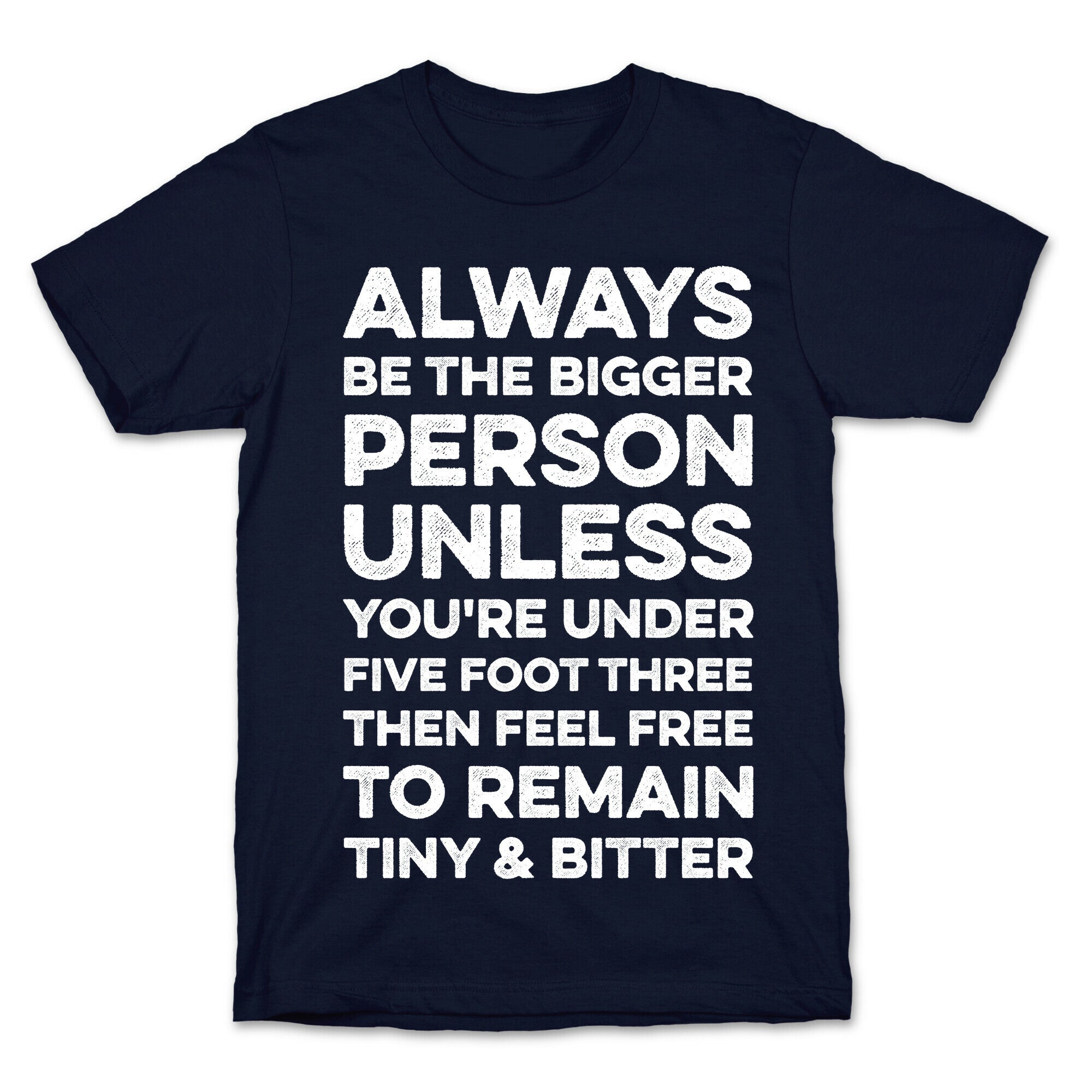 Always Be The Bigger Person T-Shirt Hoodie, Sweatshirt | CoreVibeTees.com (Image 4)