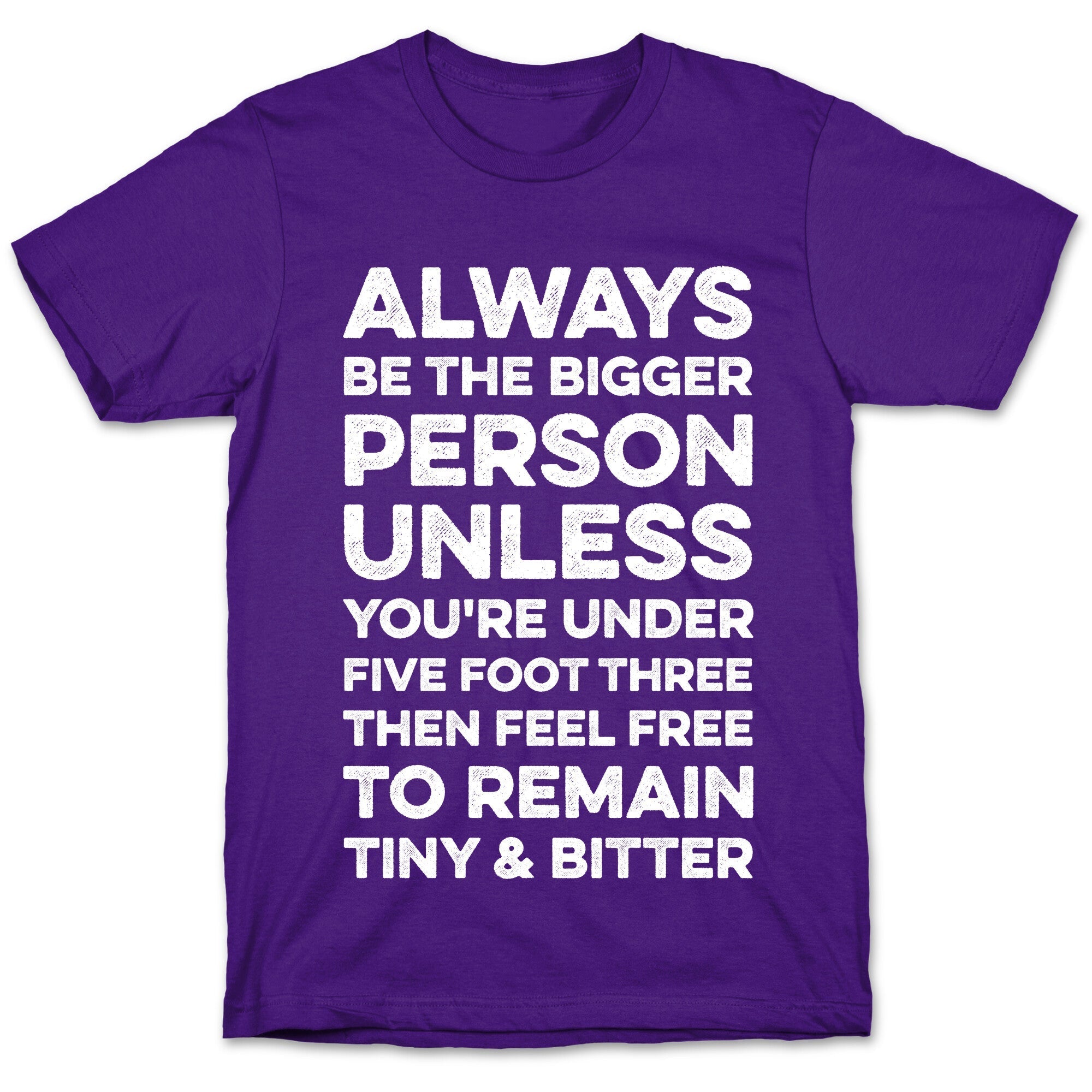Always Be The Bigger Person T-Shirt Hoodie, Sweatshirt | CoreVibeTees.com (Image 5)