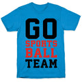 Go Sports Ball Team T-Shirt Hoodie, Sweatshirt | CoreVibeTees.com (Image 1)