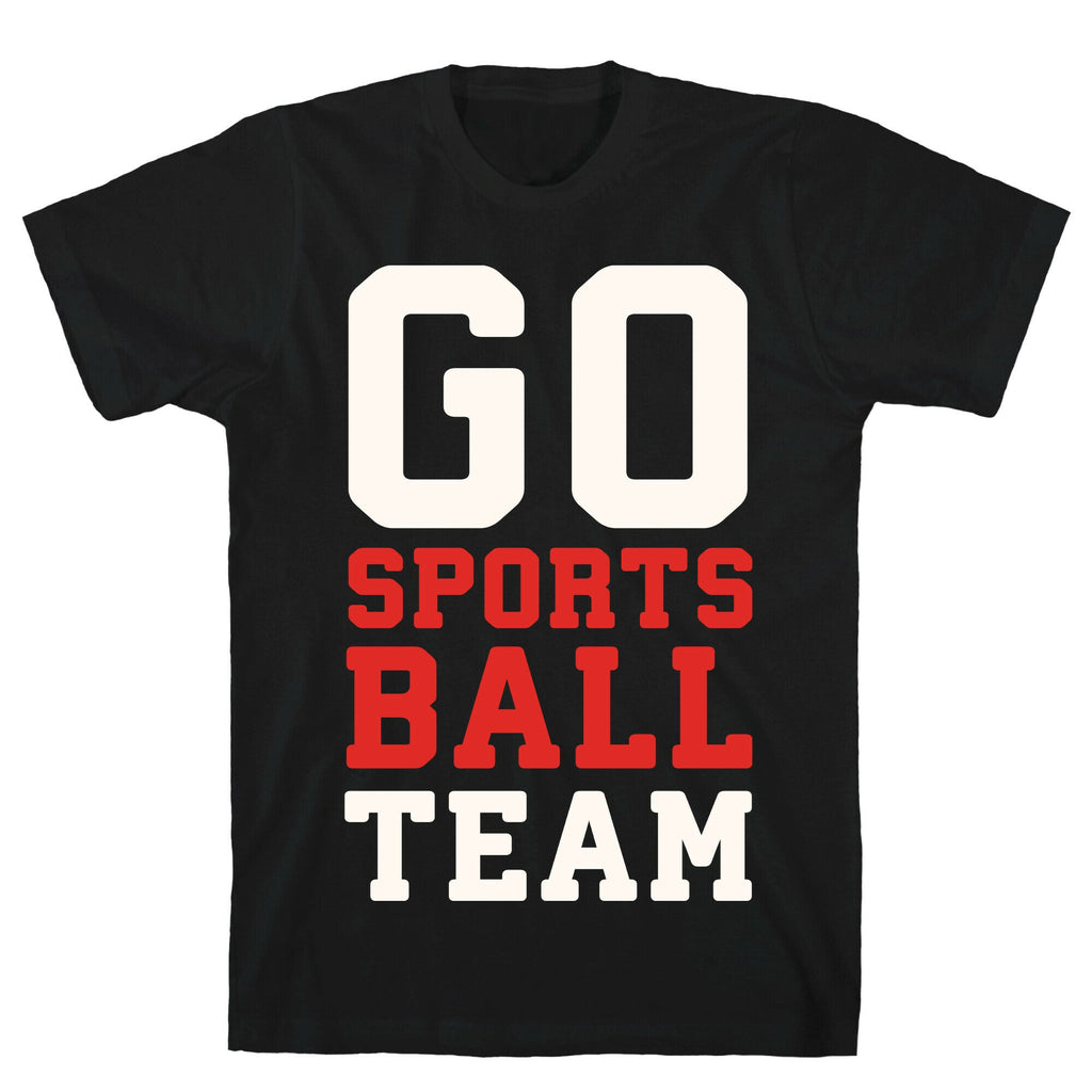 Go Sports Ball T-Shirt Hoodie, Sweatshirt | CoreVibeTees.com (Image 1)