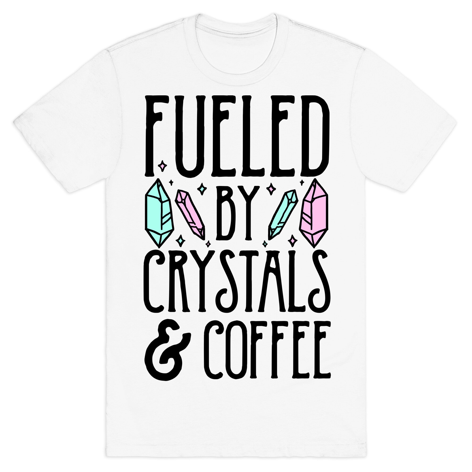 Fueled By Crystals & Coffee T-Shirt Hoodie, Sweatshirt | CoreVibeTees.com (Image 2)
