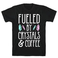 Fueled By Crystals & Coffee T-Shirt Style001 Hoodie, Sweatshirt | CoreVibeTees.com (Image 1)