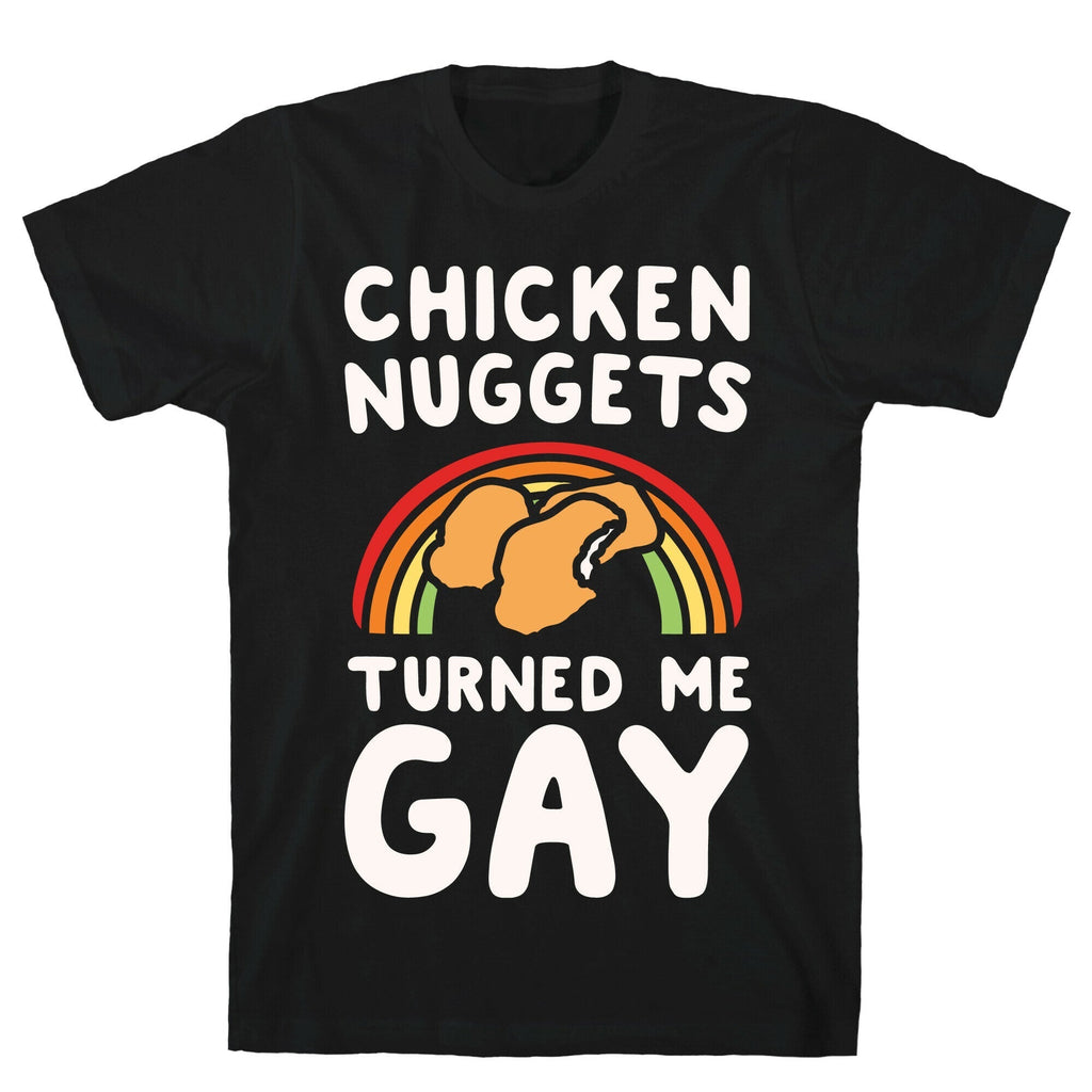 Chicken Nuggets Turned Me Gay White Print T-Shirt Hoodie, Sweatshirt | CoreVibeTees.com (Image 1)