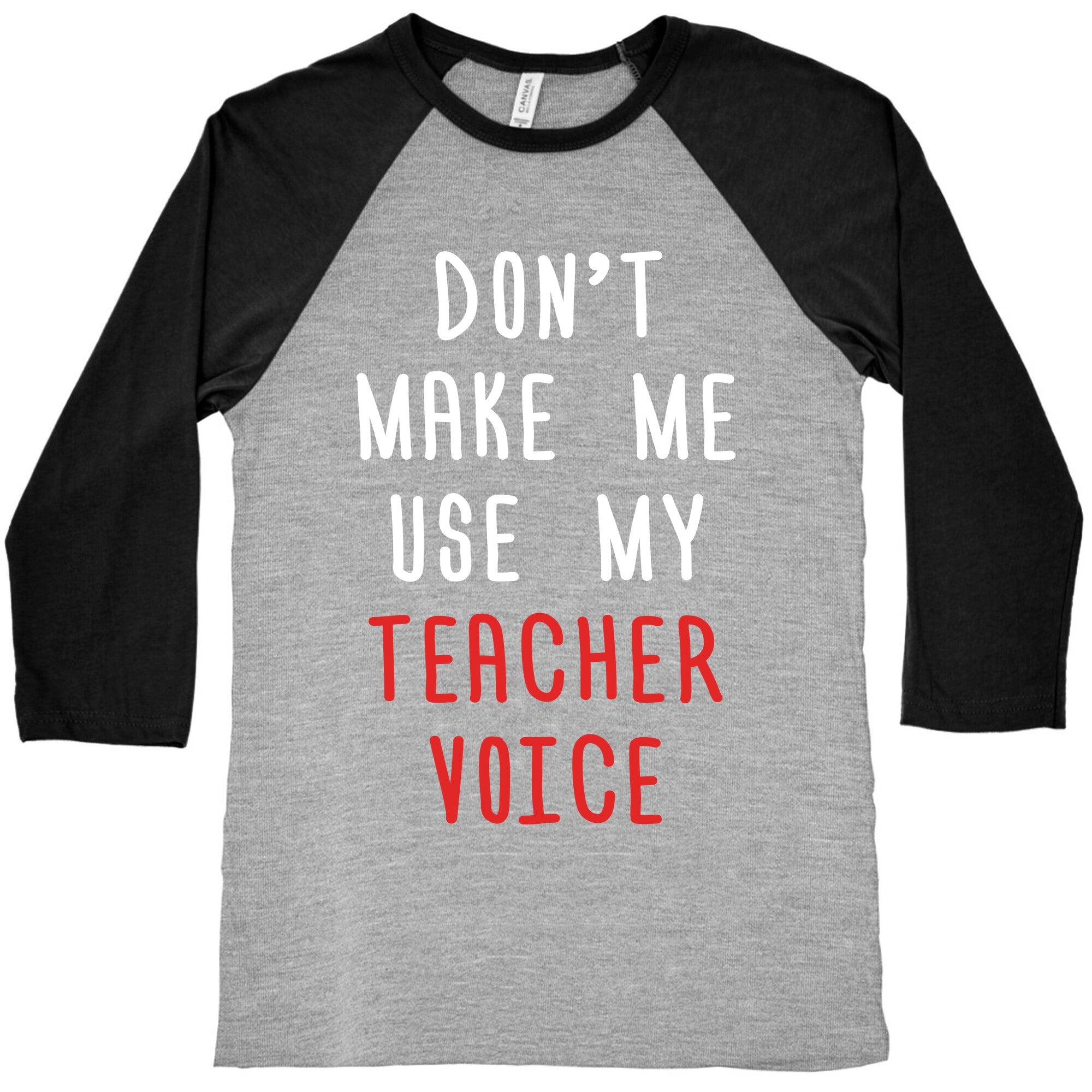 Don't Make Me Use My Teacher Voice Baseball Tee Hoodie, Sweatshirt | CoreVibeTees.com (Image 2)