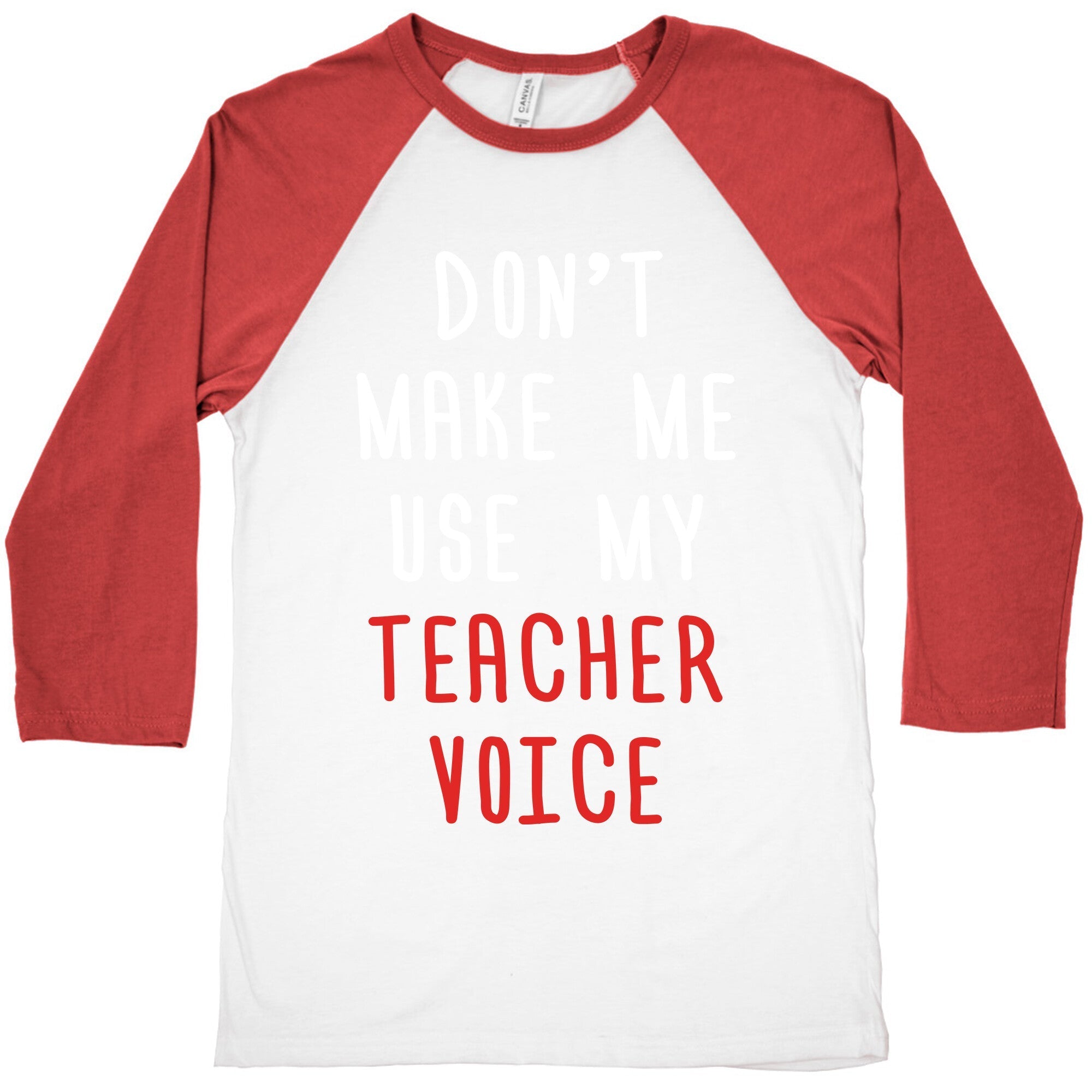 Don't Make Me Use My Teacher Voice Baseball Tee Hoodie, Sweatshirt | CoreVibeTees.com (Image 4)