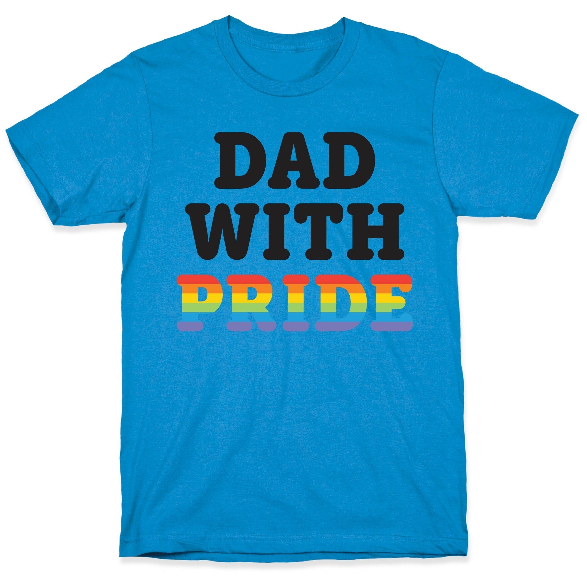 Dad With Pride T-Shirt Hoodie, Sweatshirt | CoreVibeTees.com (Image 1)
