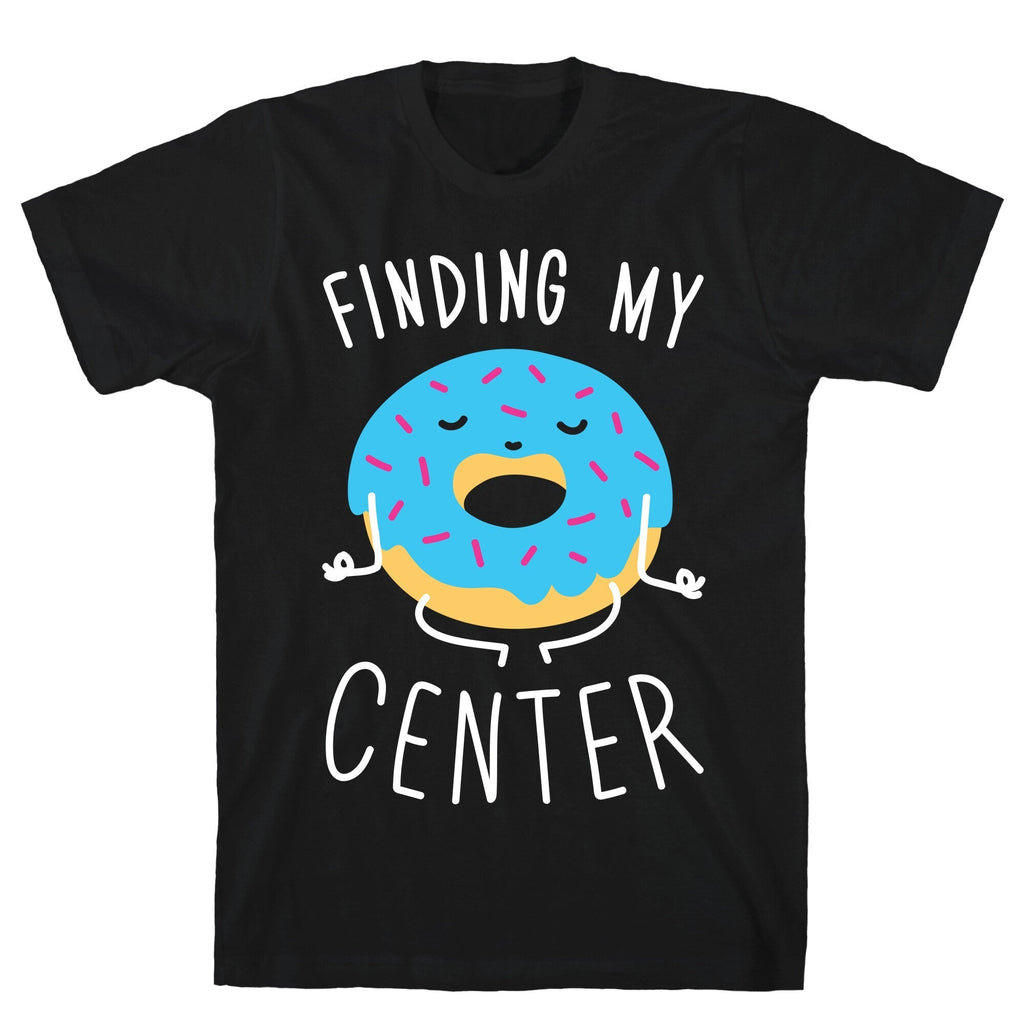 Finding My Center T-Shirt Hoodie, Sweatshirt | CoreVibeTees.com (Image 1)